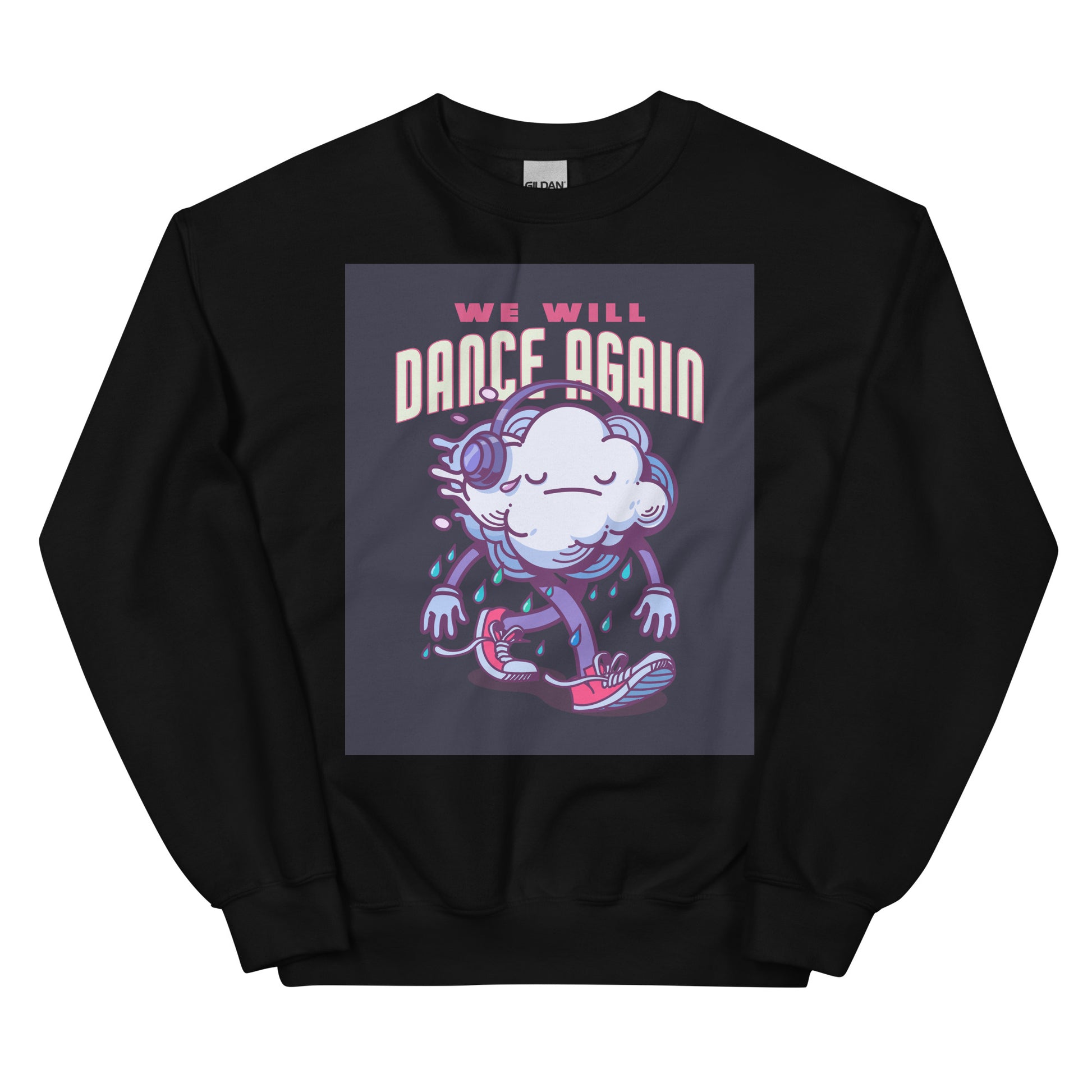 We Will Dance Again | Unisex Sweatshirt