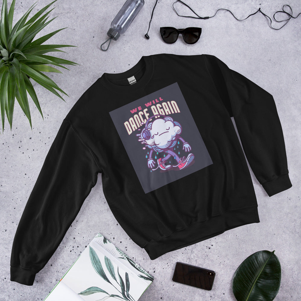We Will Dance Again | Unisex Sweatshirt