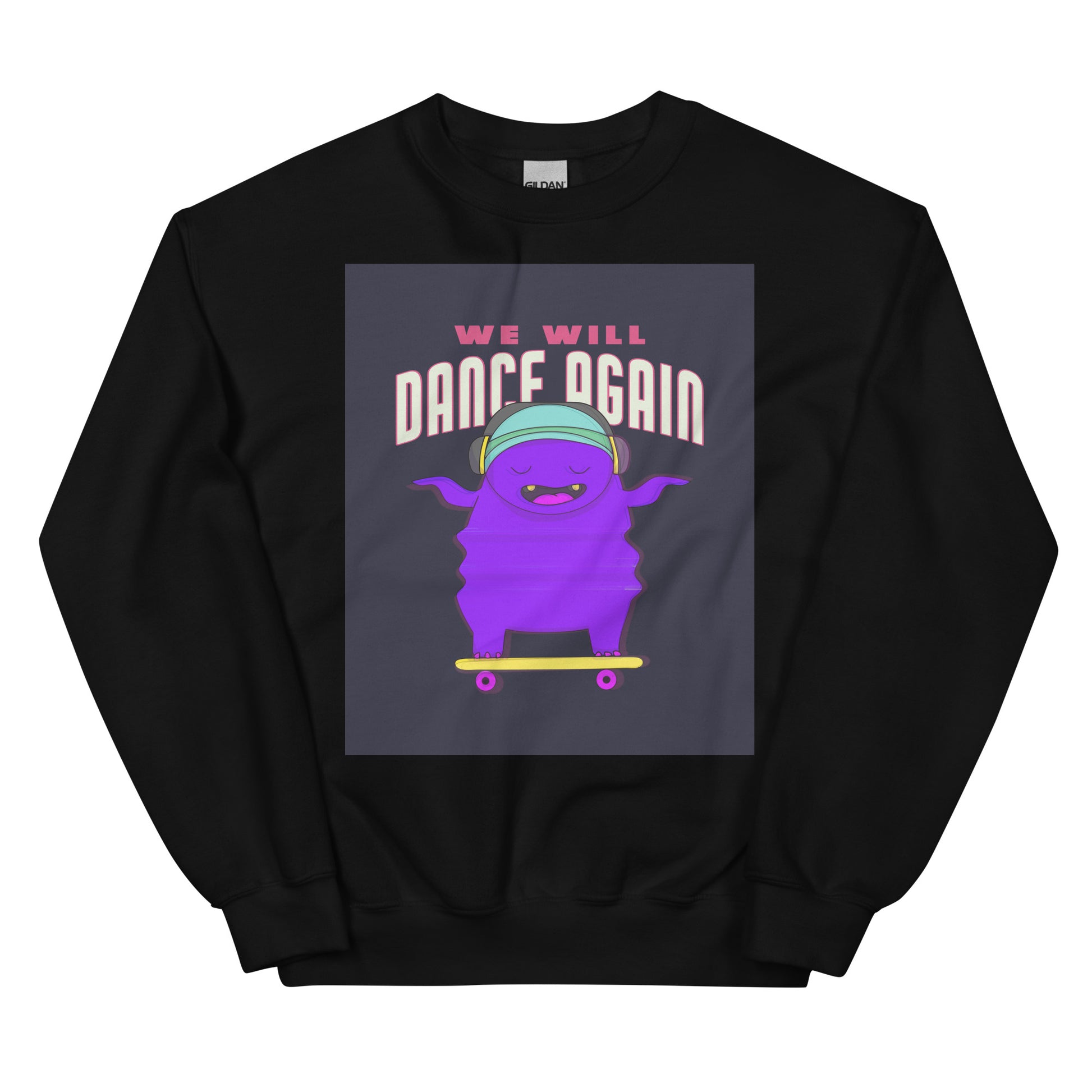 We Will Dance Again | Unisex Sweatshirt