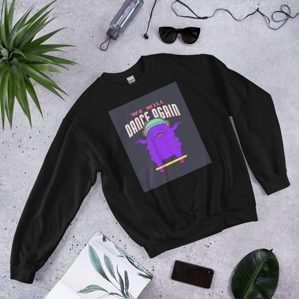 We Will Dance Again | Unisex Sweatshirt