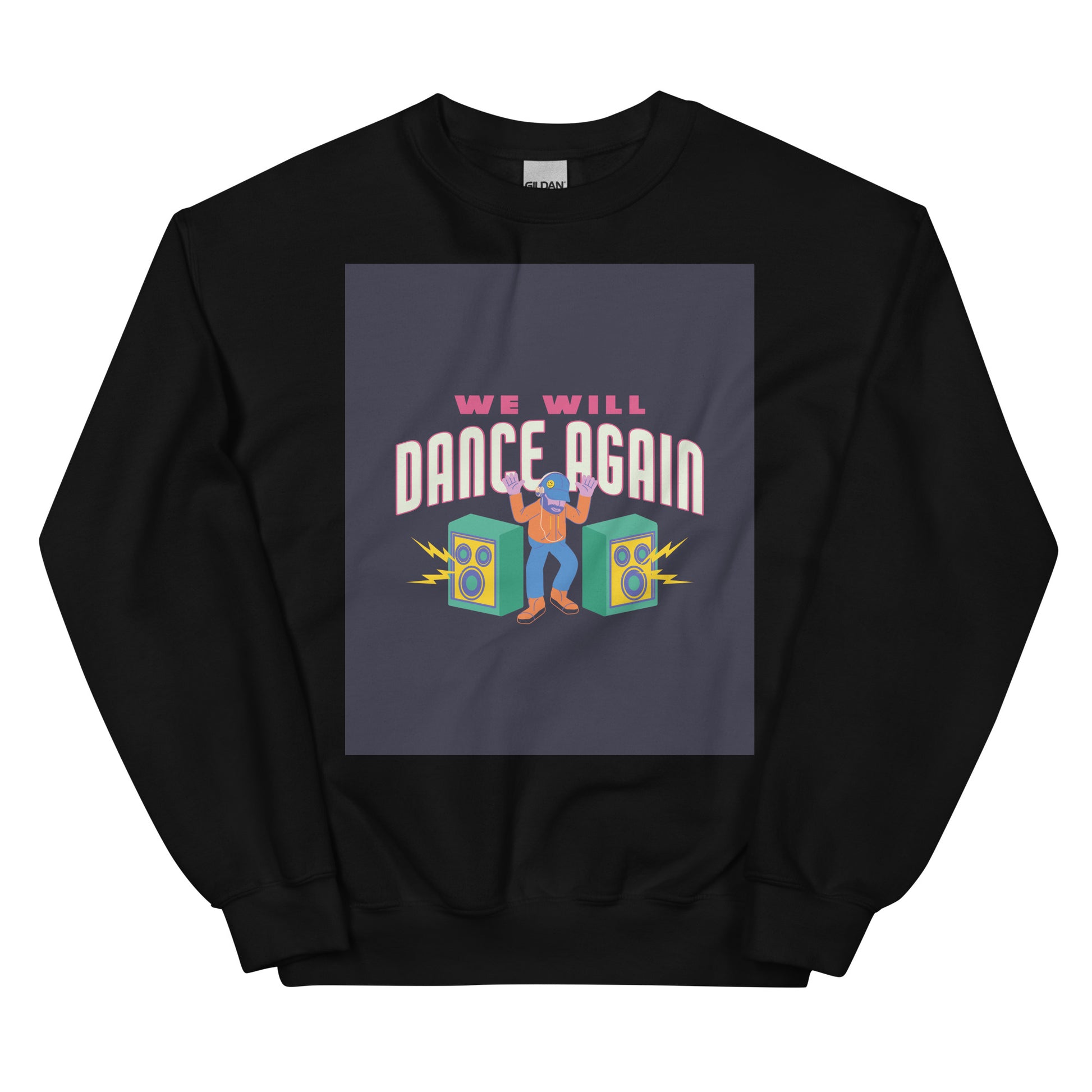 We Will Dance Again | Unisex Sweatshirt