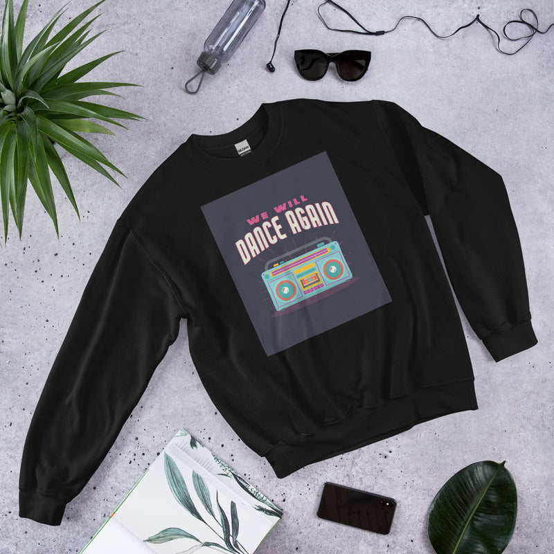 We Will Dance Again | Unisex Sweatshirt