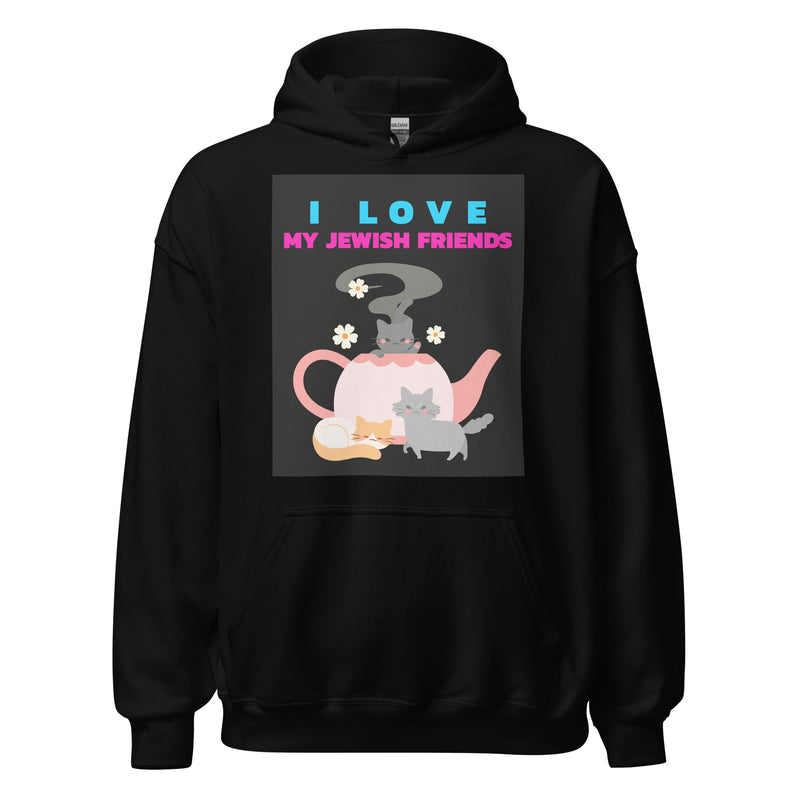 I Love My Jewish Friends | Unisex Hoodie