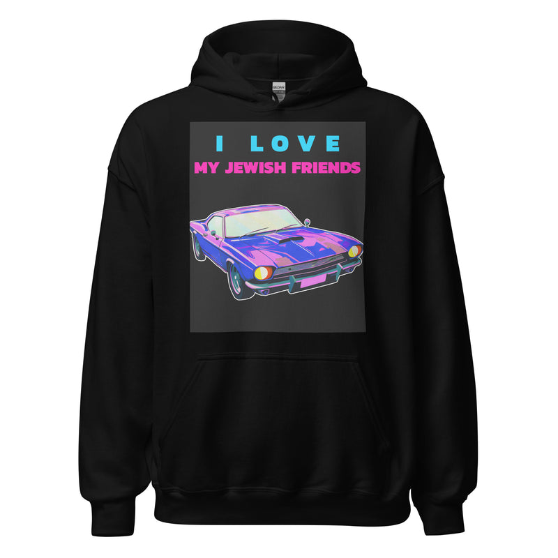 I Love My Jewish Friends | Unisex Hoodie
