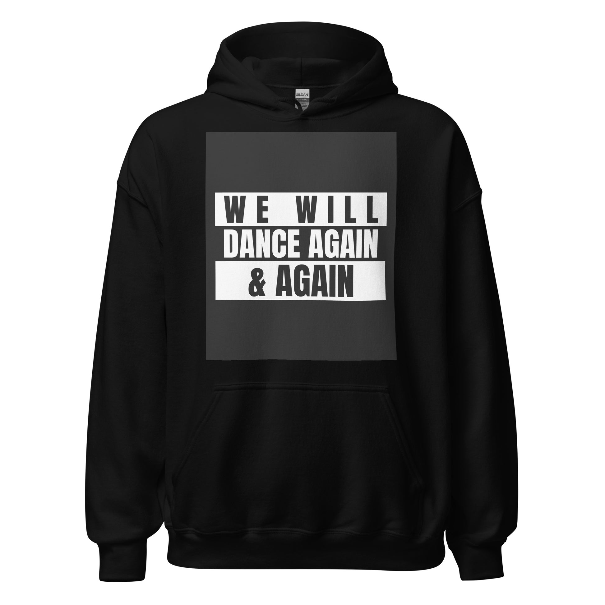 We Will Dance Again | Unisex Hoodie Jouparty