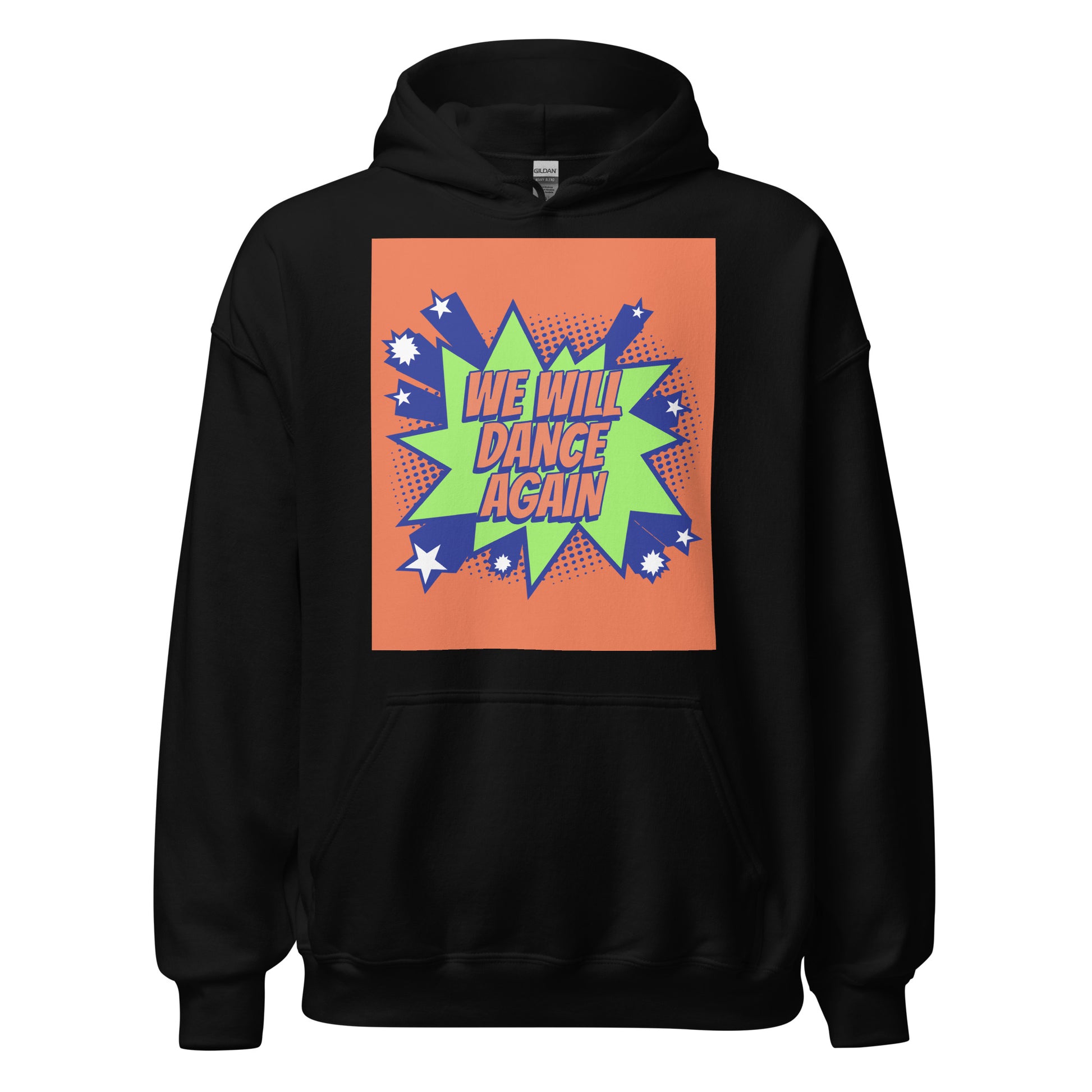 We Will Dance Again | Unisex Hoodie