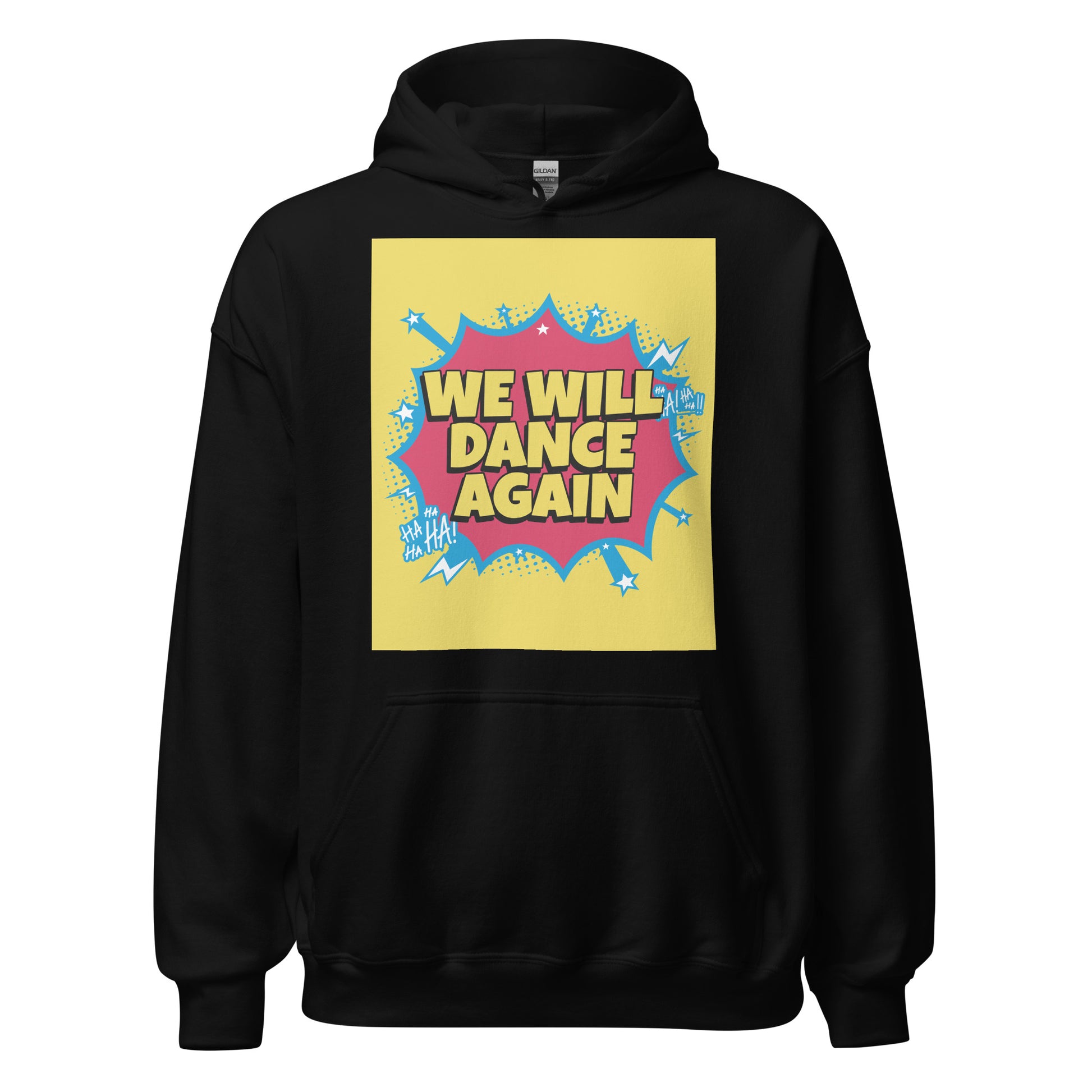 We Will Dance Again | Unisex Hoodie