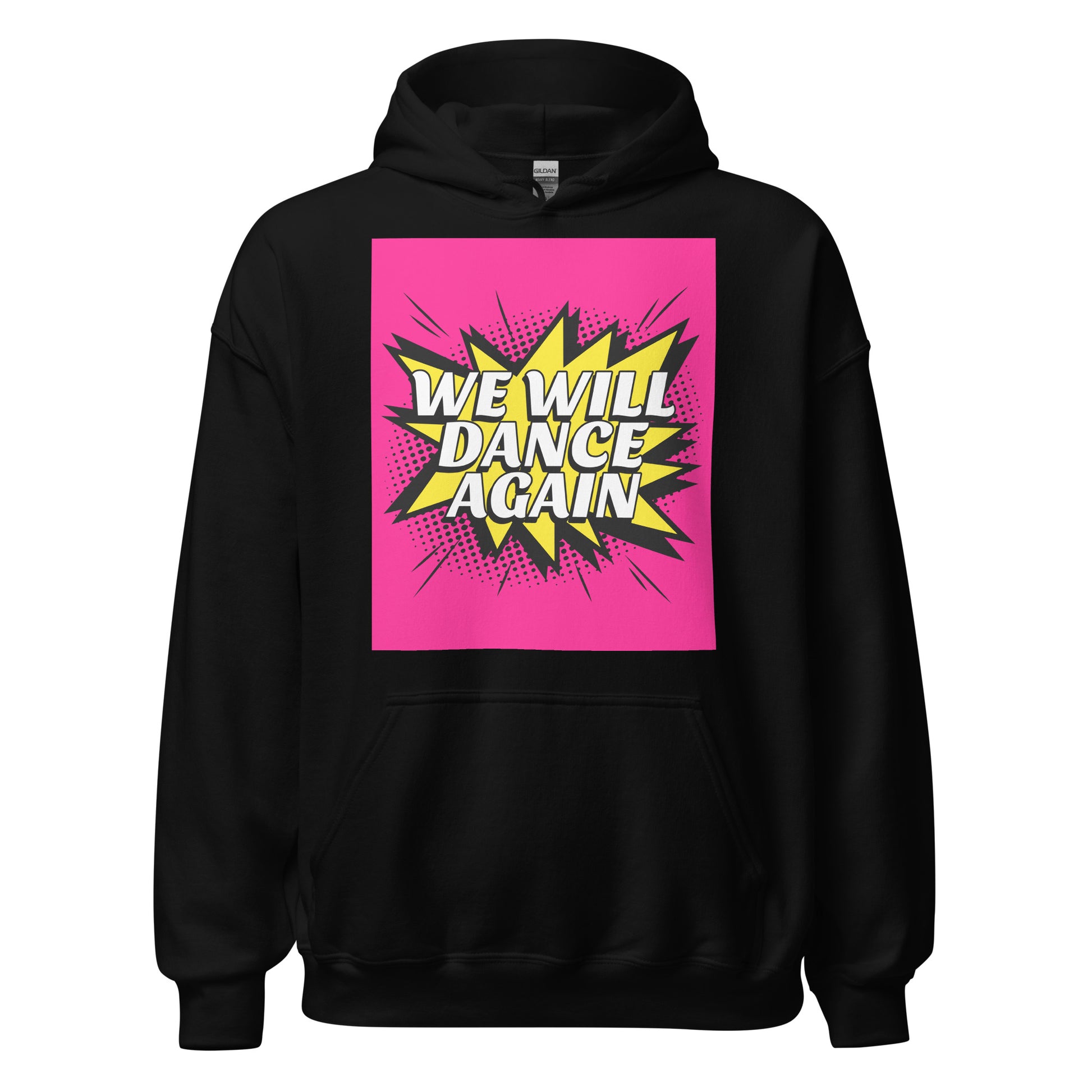 We Will Dance Again | Unisex Hoodie Jouparty
