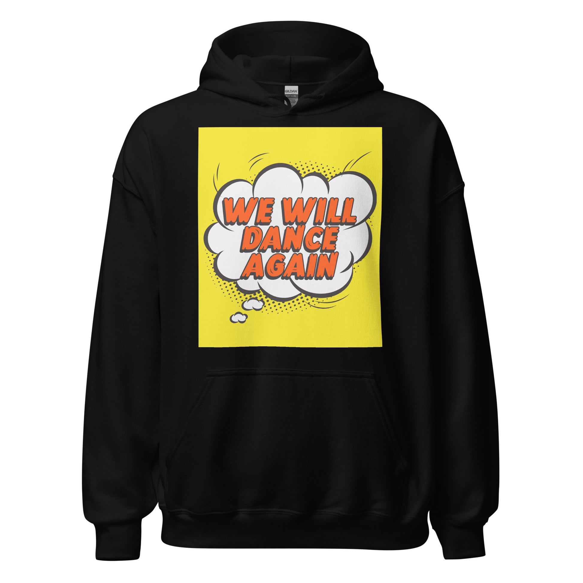 We Will Dance Again | Unisex Hoodie Jouparty