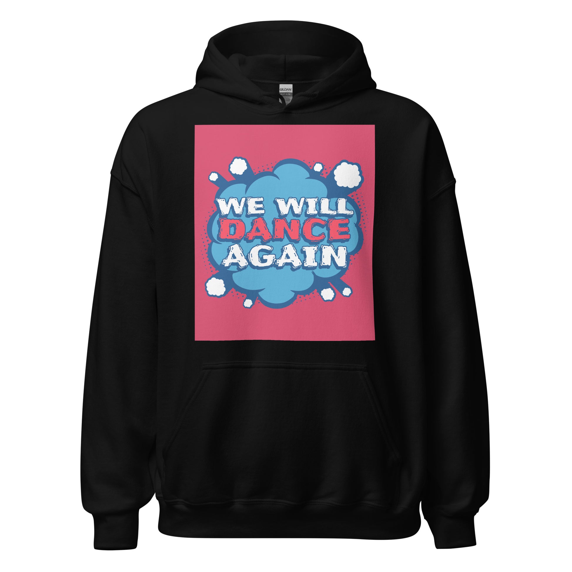 We Will Dance Again | Unisex Hoodie Jouparty