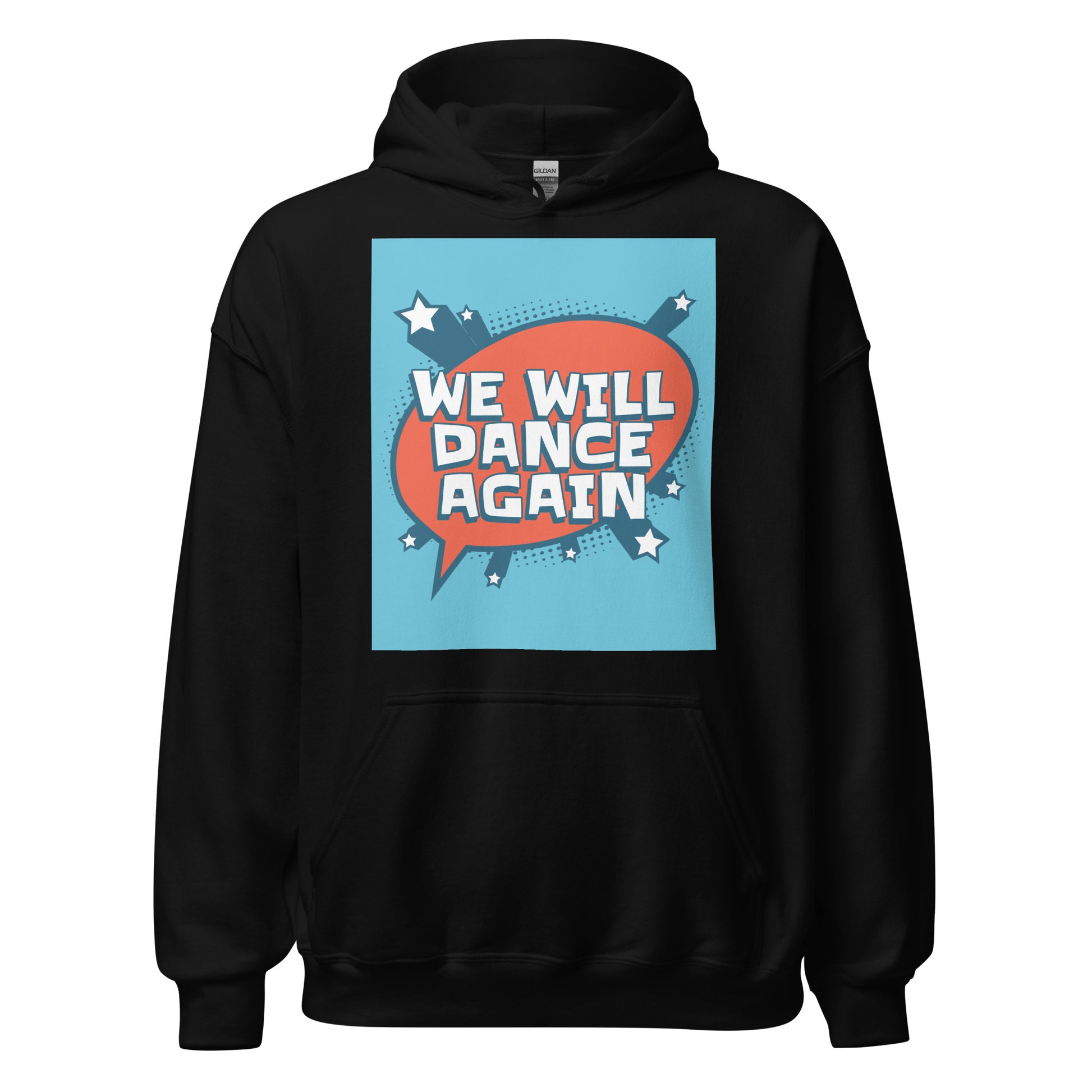 We Will Dance Again | Unisex Hoodie