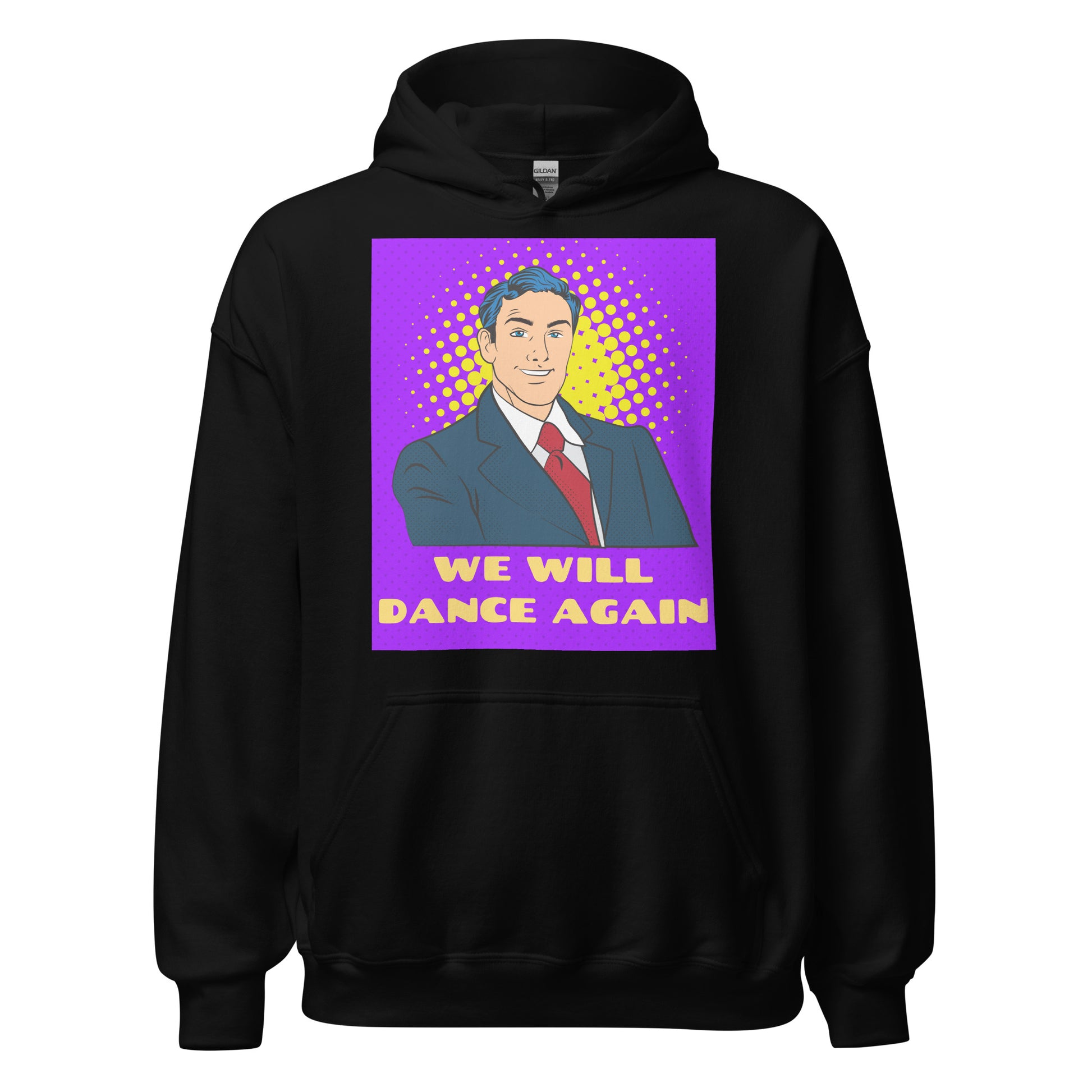 We Will Dance Again | Unisex Hoodie Jouparty