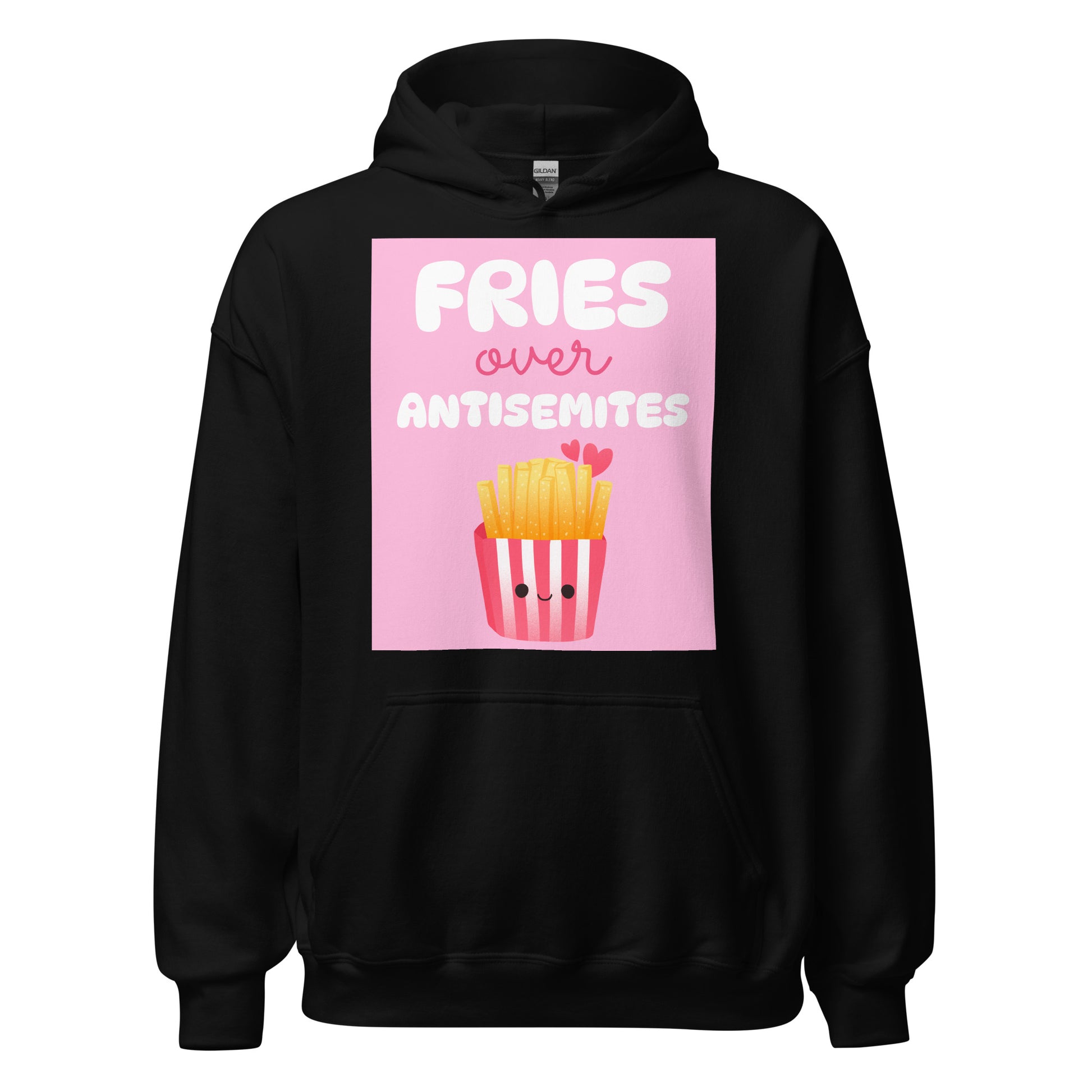 Fries Over Antisemites | Unisex Hoodie