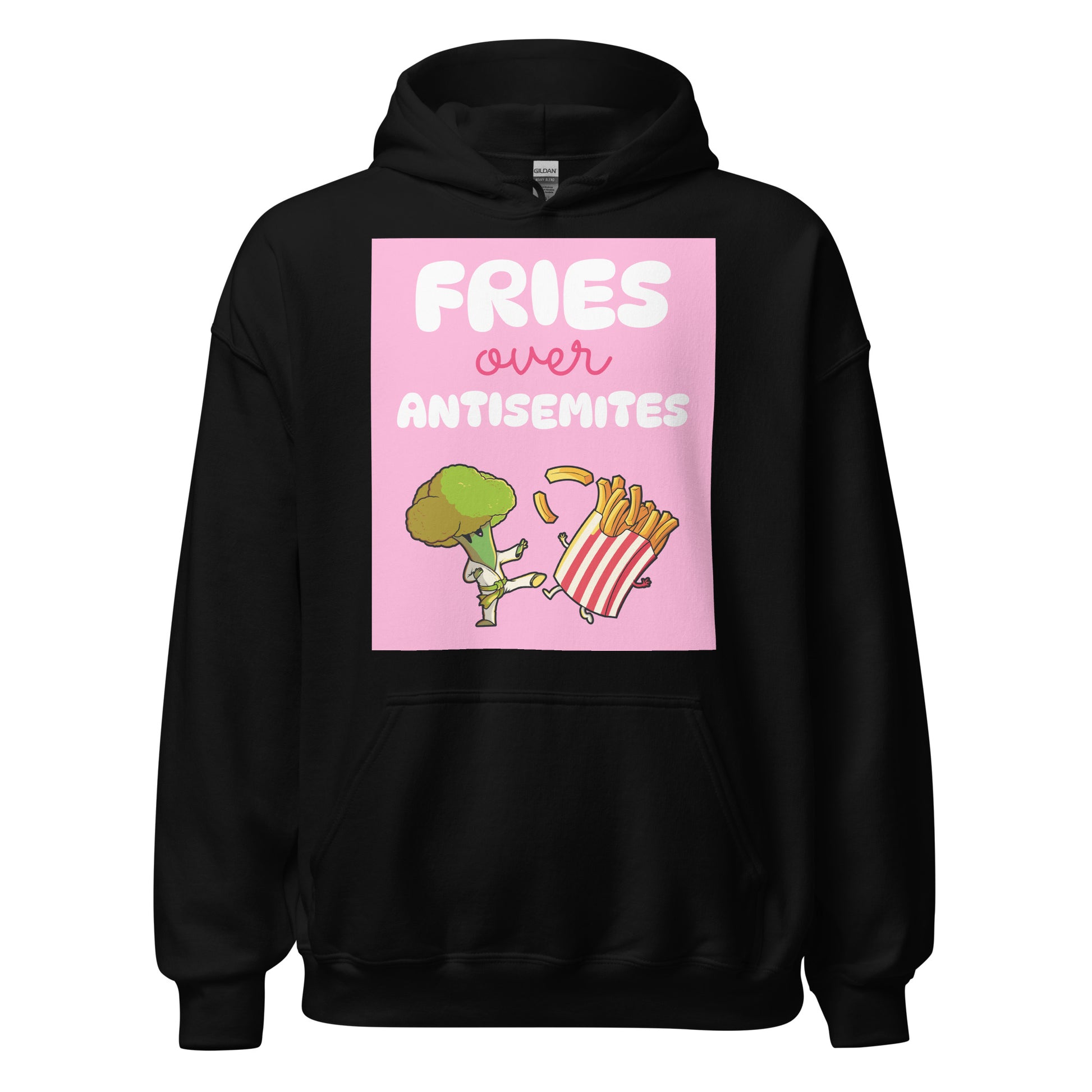 Fries Over Antisemites | Unisex Hoodie