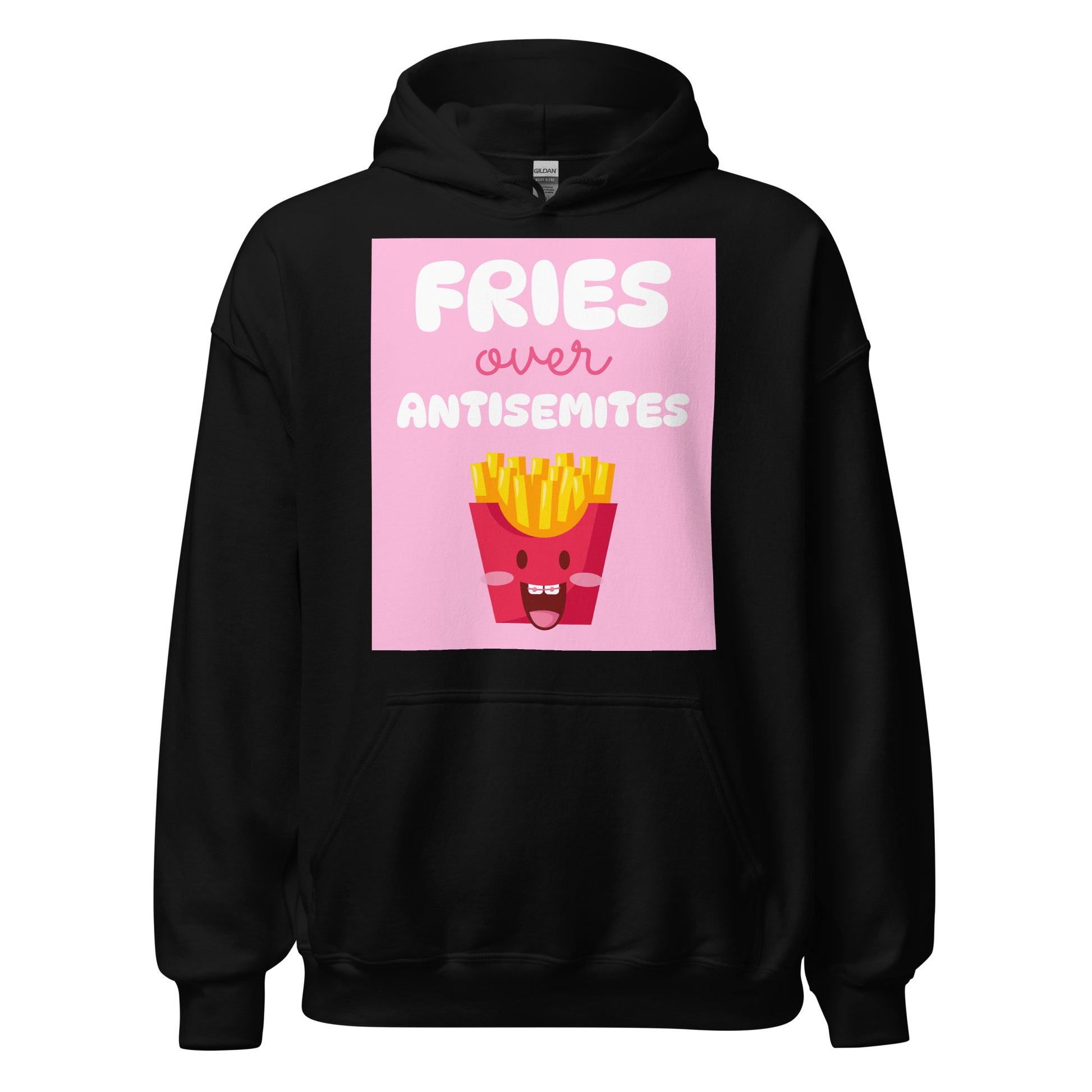 Fries Over Antisemites | Unisex Hoodie
