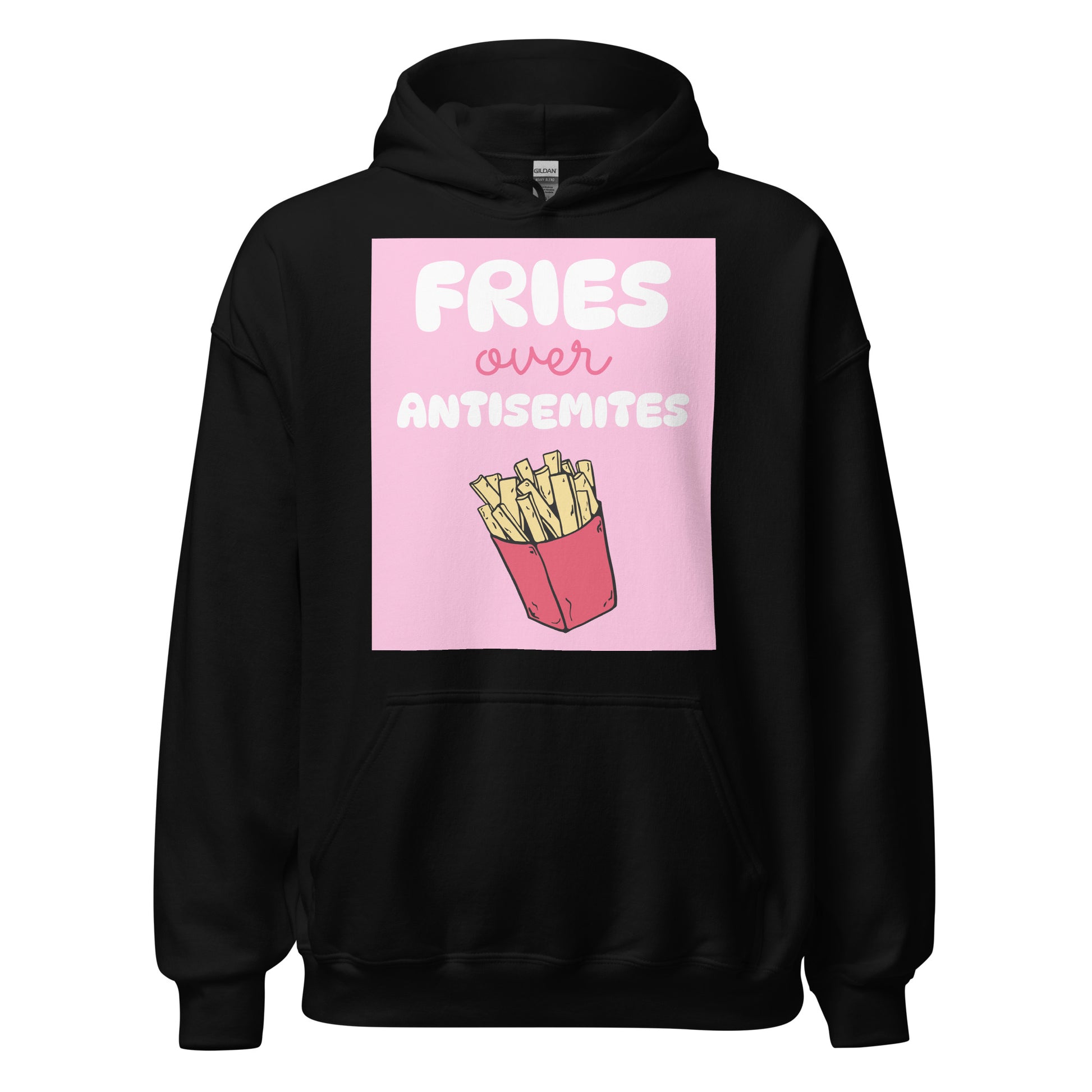 Fries Over Antisemites | Unisex Hoodie Jouparty