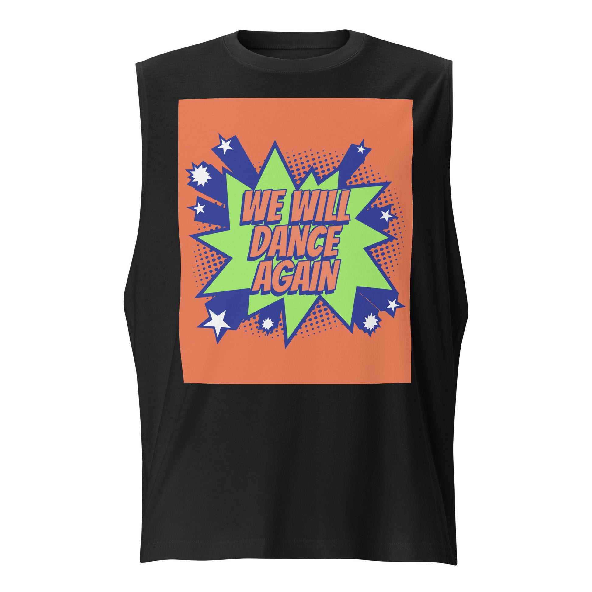 We Will Dance Again | Unisex Muscle Tank Top
