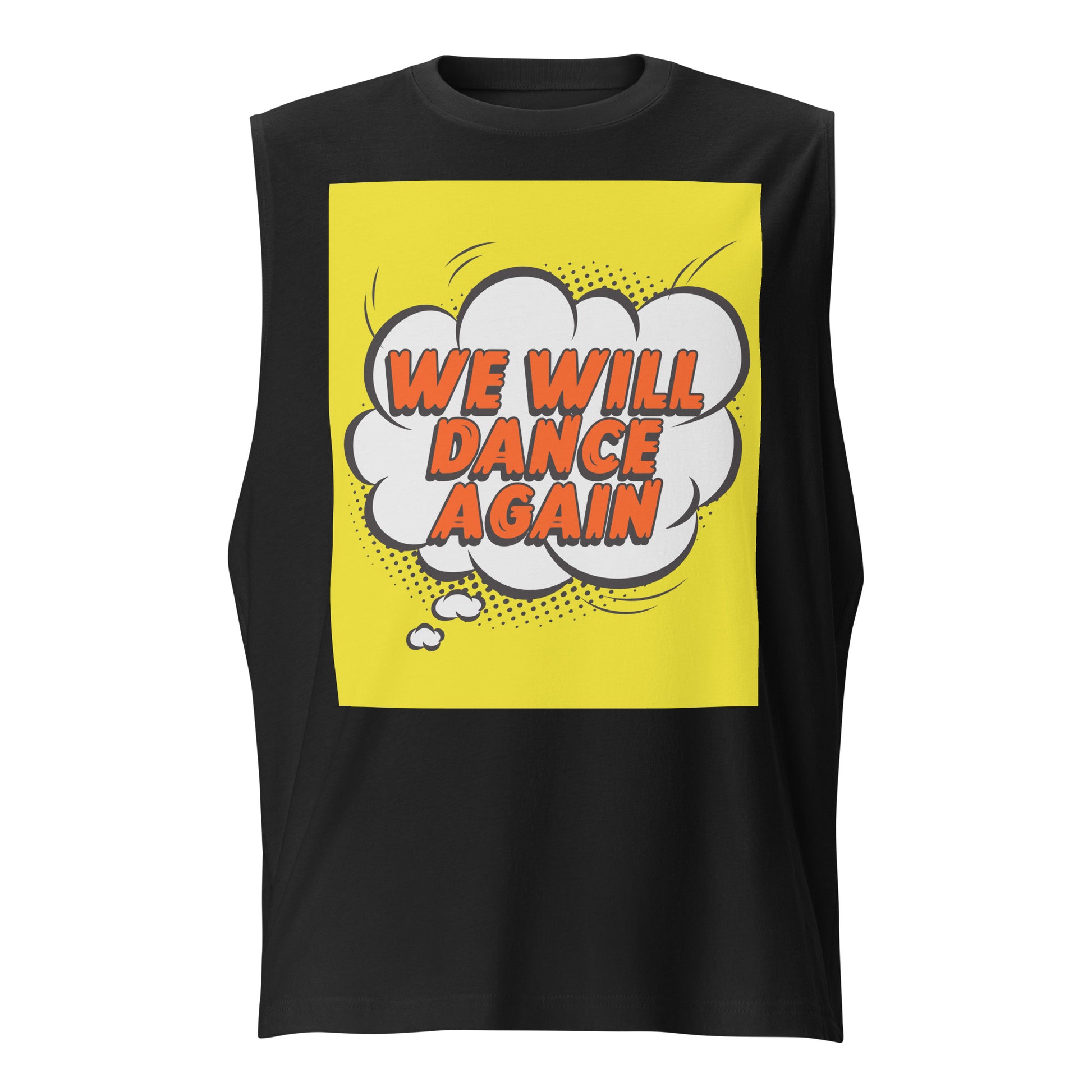 We Will Dance Again | Unisex Muscle Tank Top Jouparty