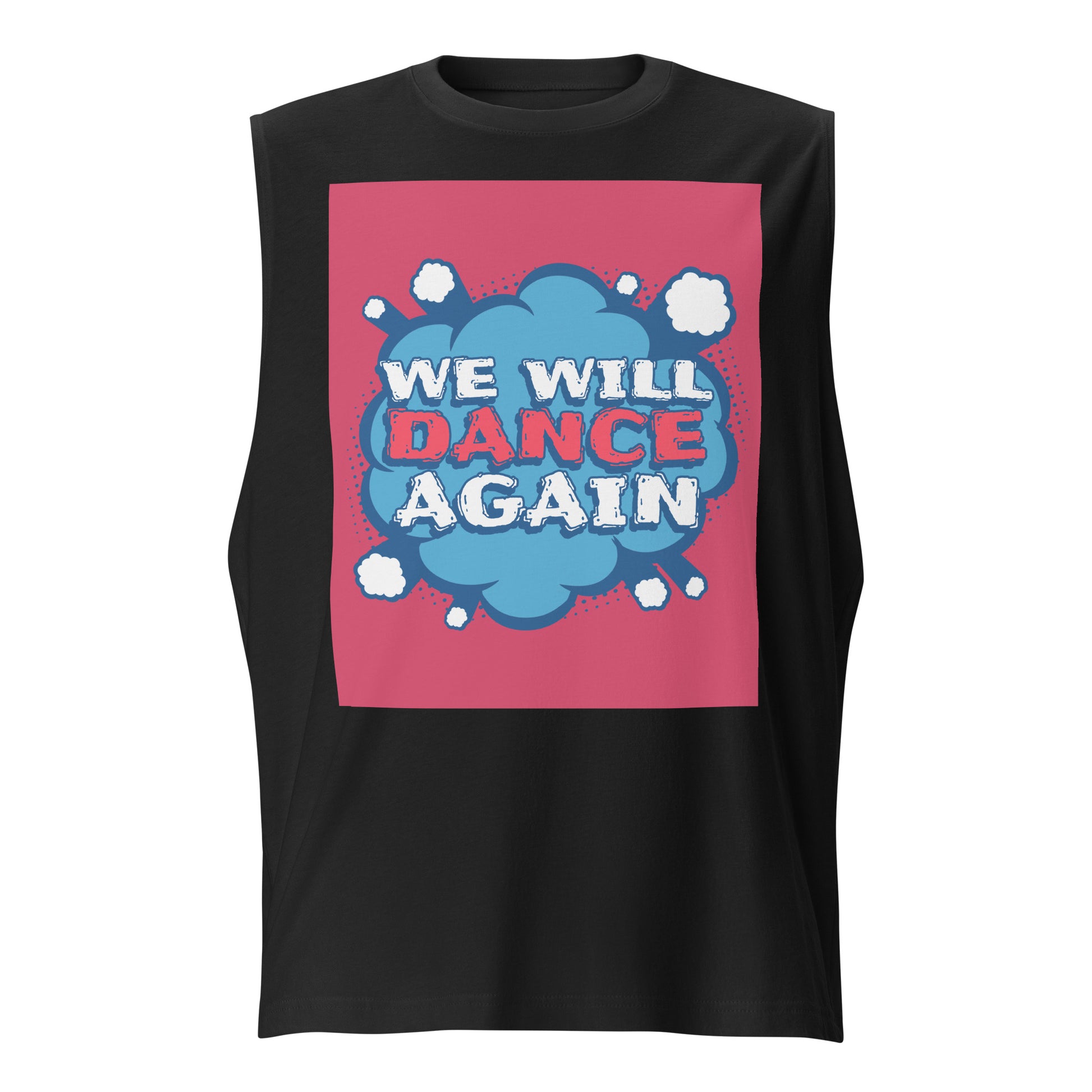 We Will Dance Again | Unisex Muscle Tank Top Jouparty