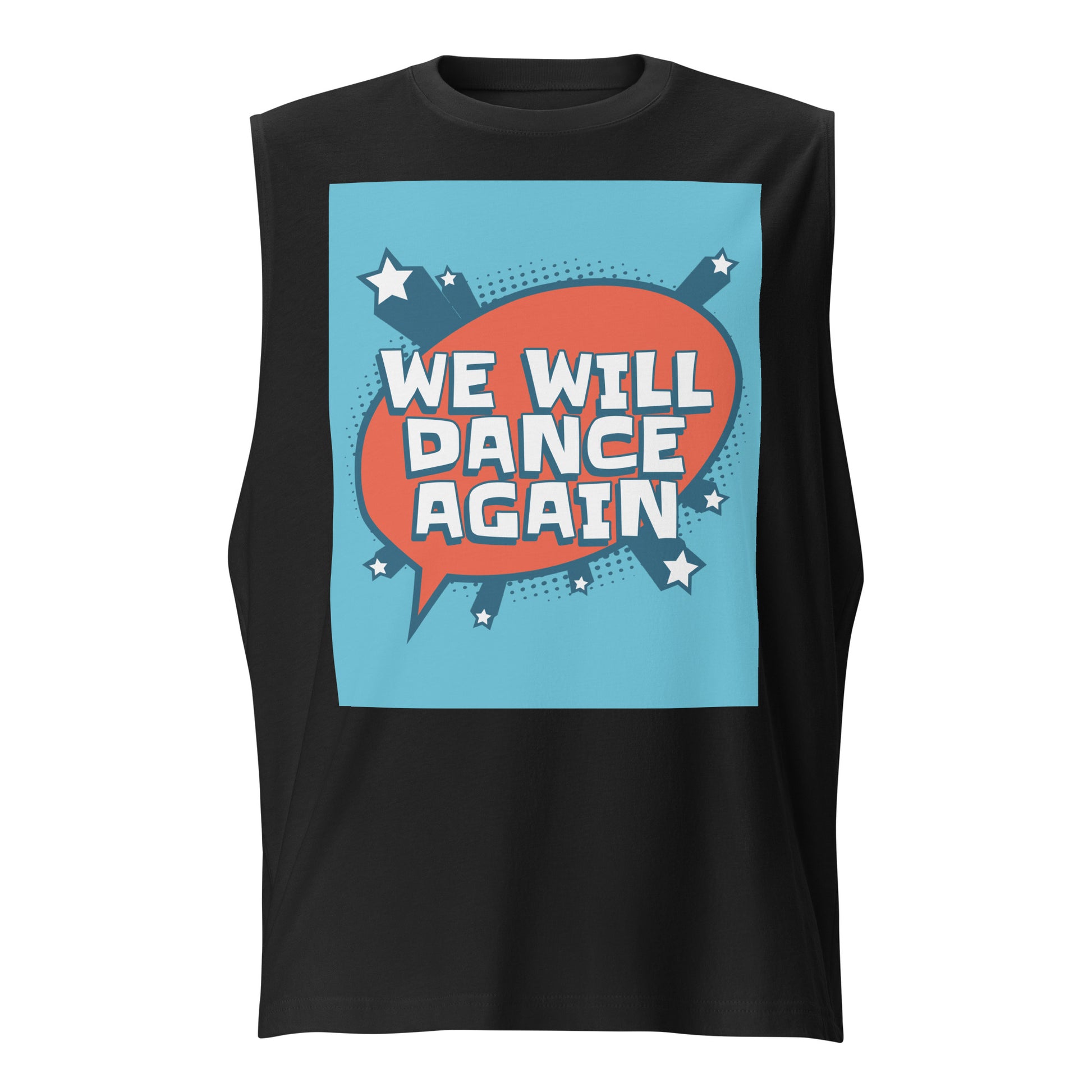 We Will Dance Again | Unisex Muscle Tank Top