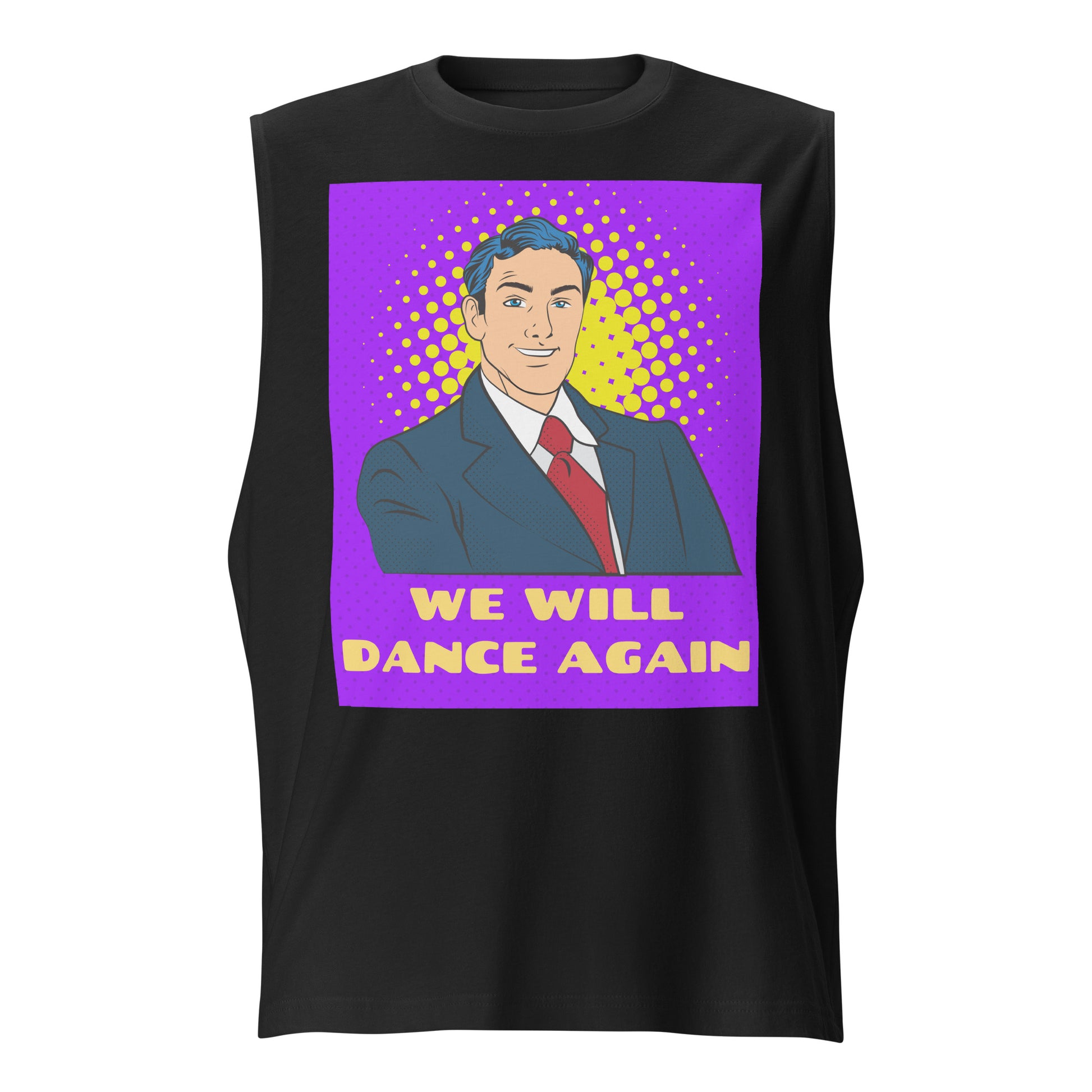 We Will Dance Again | Unisex Muscle Tank Top Jouparty