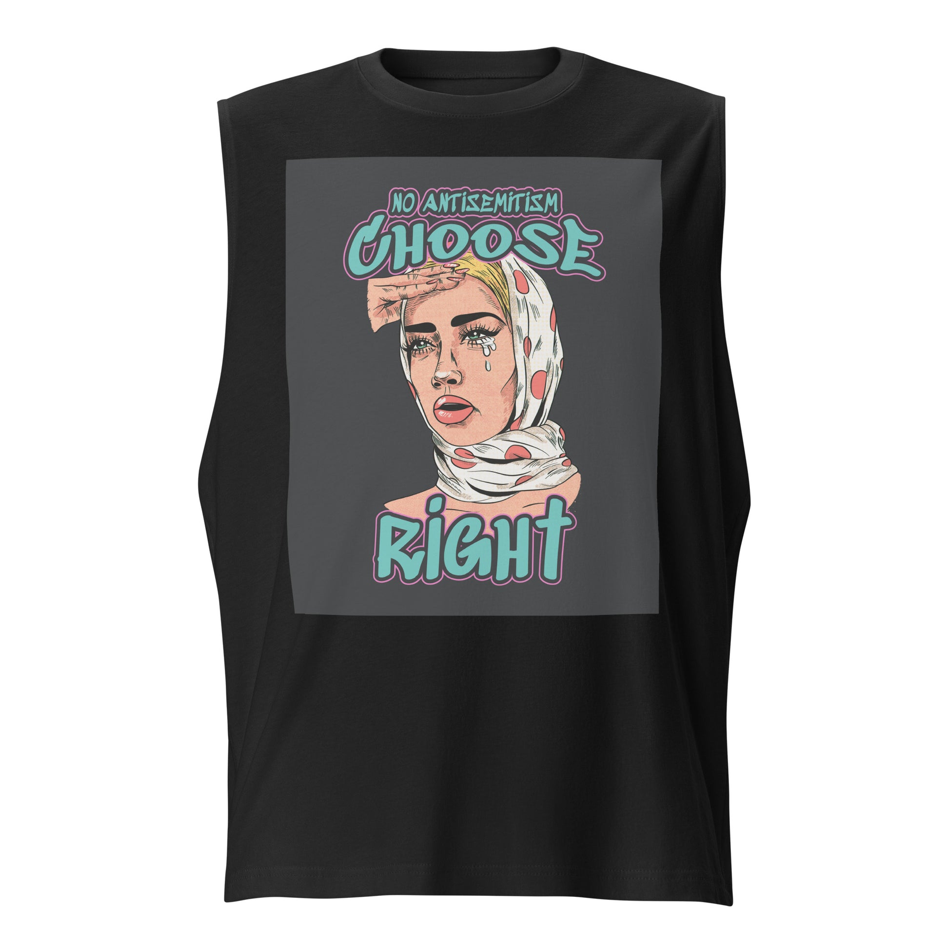 Choose Right | Antisemitism | Unisex Muscle Tank Top Jouparty
