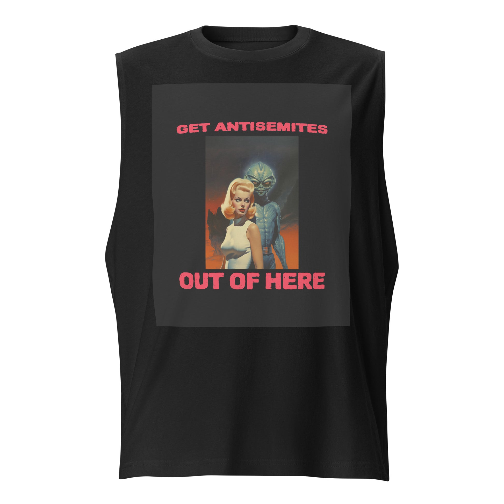 Get Alien Out | Antisemitism | Unisex Muscle Tank Top