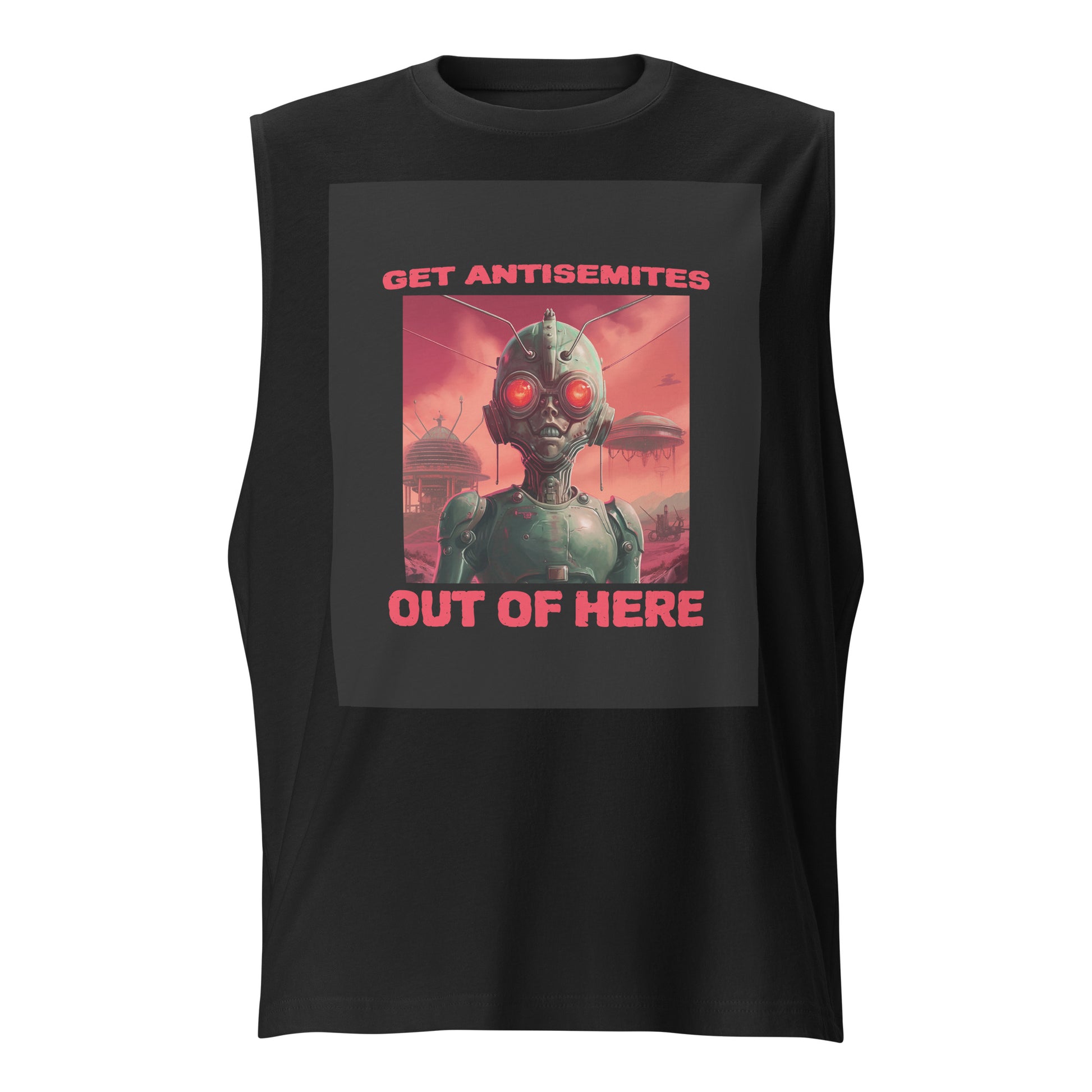 Get Alien Out | Antisemitism | Unisex Muscle Tank Top Jouparty