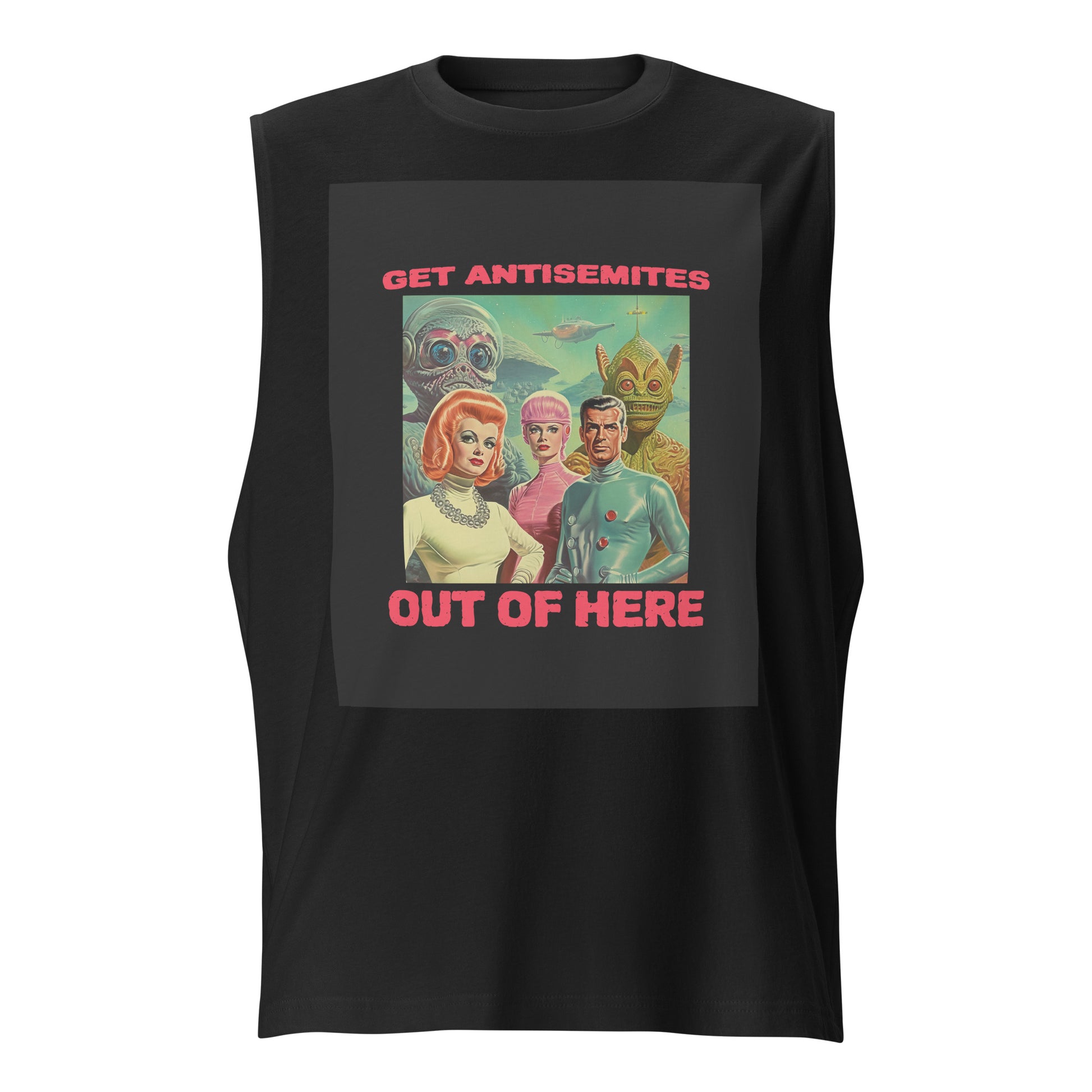 Get Alien Out | Antisemitism | Unisex Muscle Tank Top Jouparty