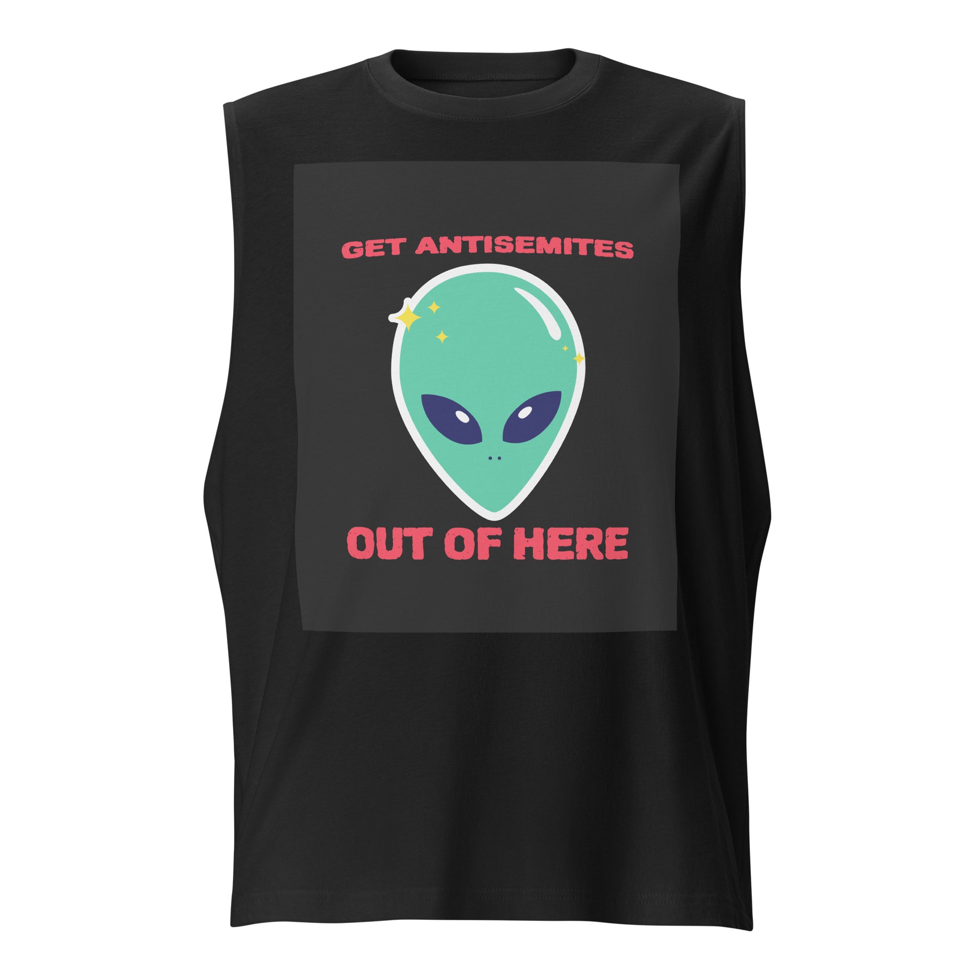 Get Alien Out | Antisemitism | Unisex Muscle Tank Top Jouparty