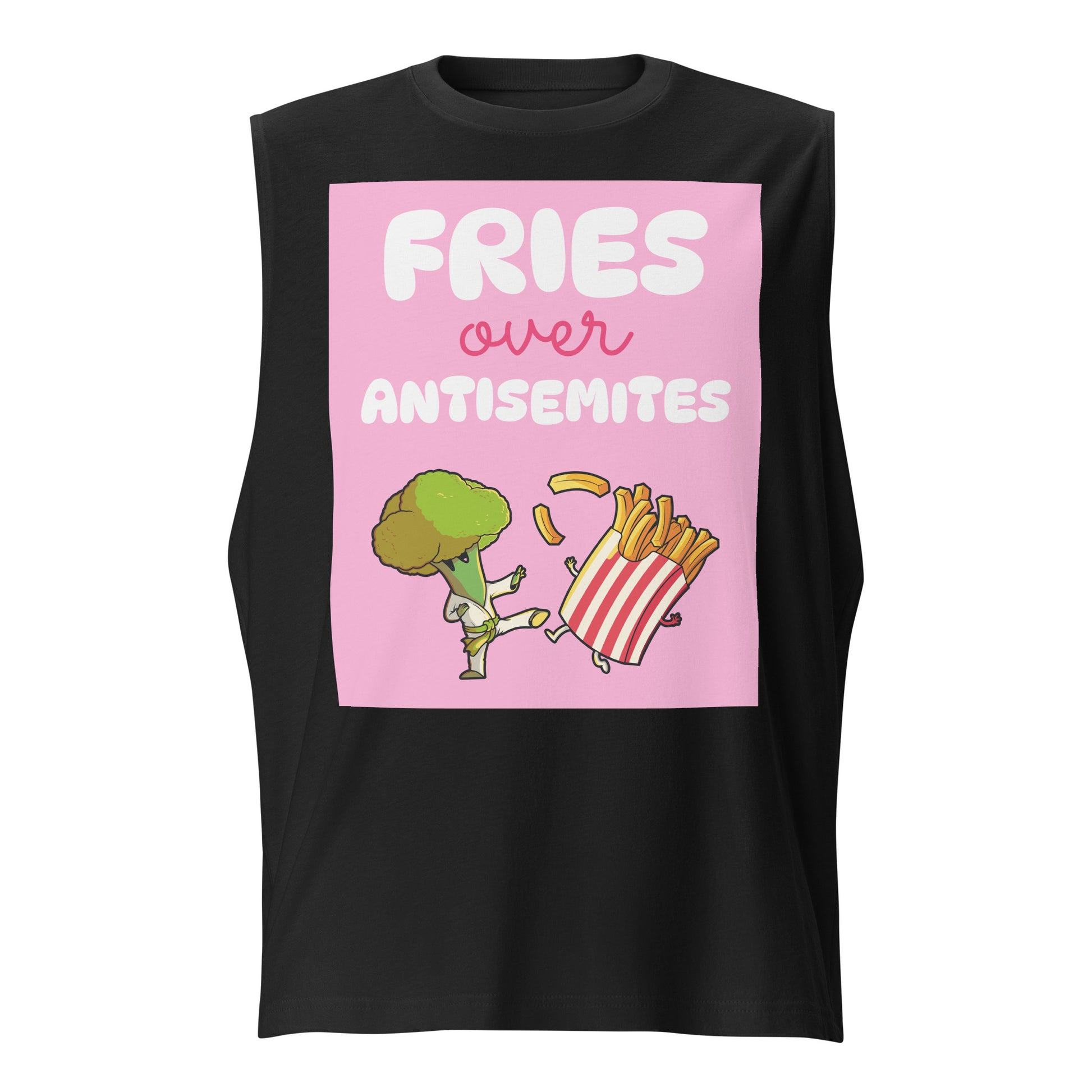 Fries Over Antisemites | Unisex Muscle Tank Top Jouparty