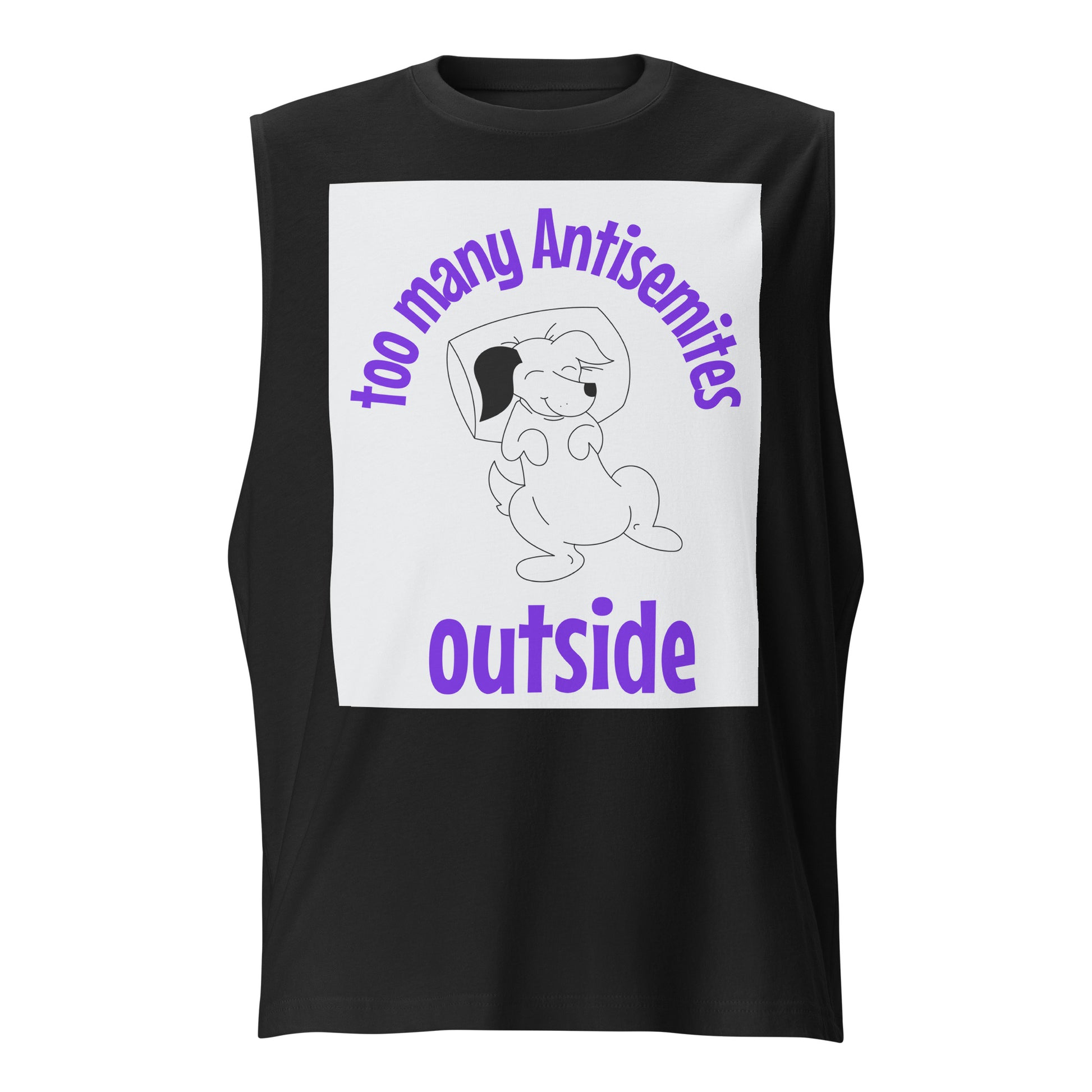 Too Many Antisemites Outside | Unisex Muscle Tank Top Jouparty