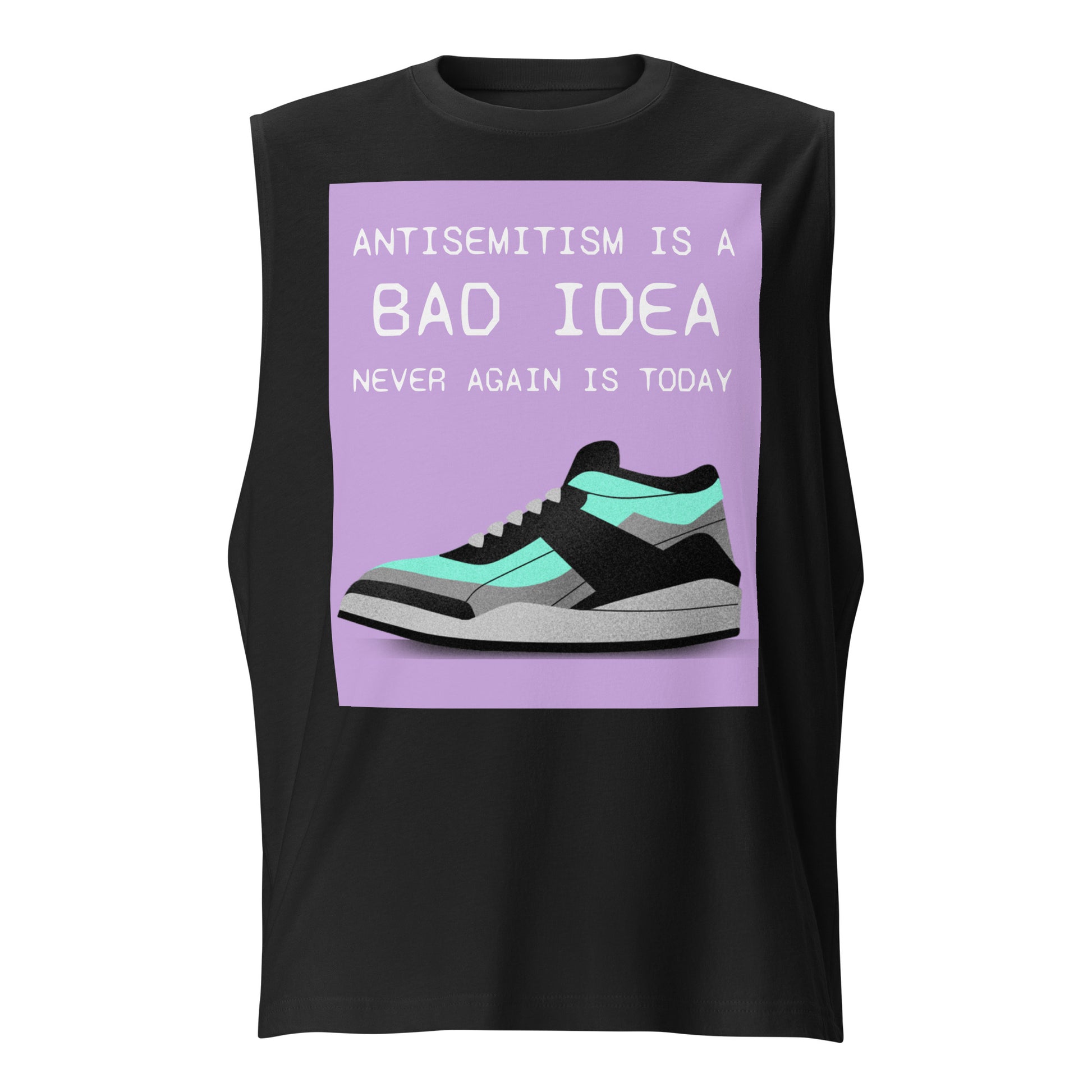 Bad Idea | Antisemitism | Unisex Muscle Tank Top