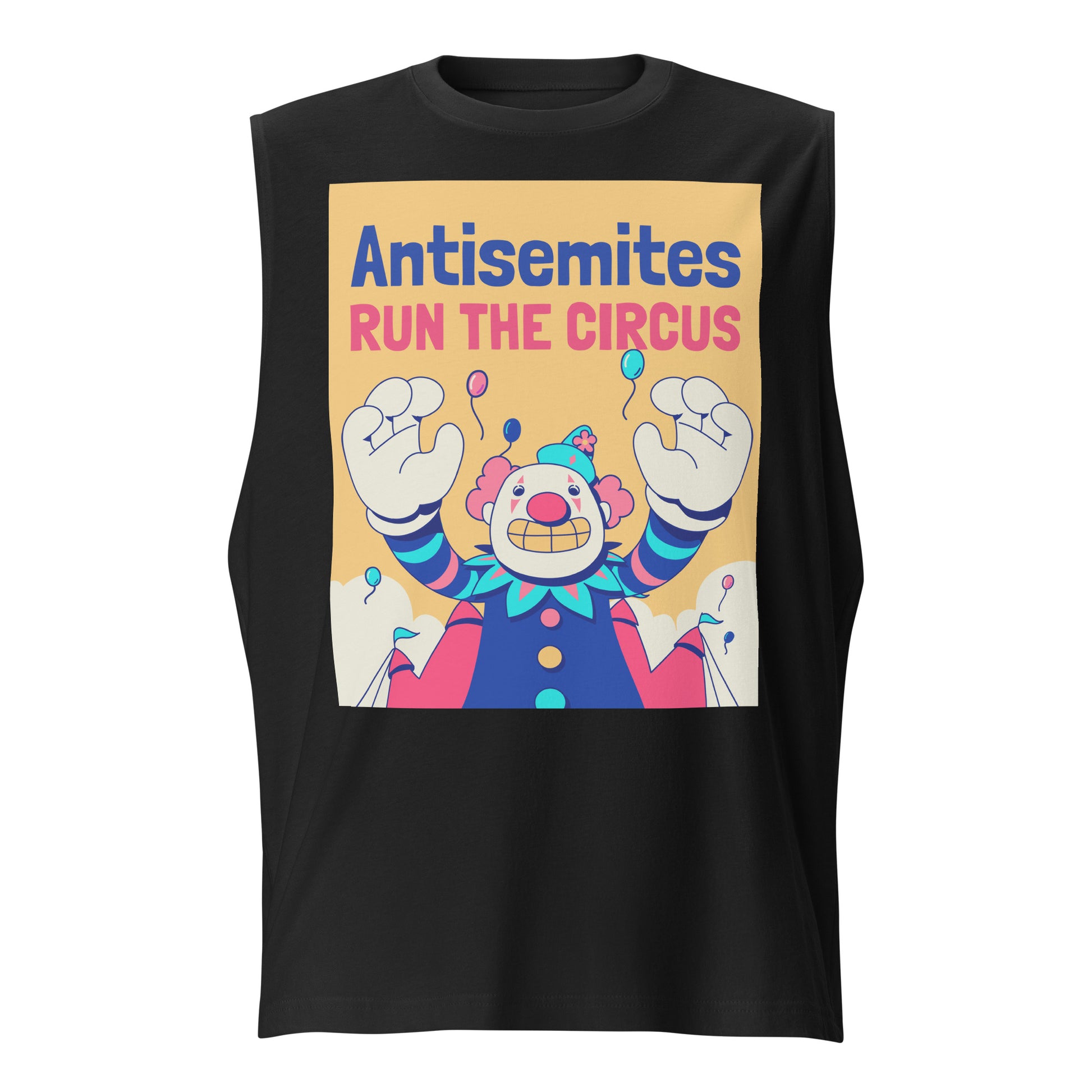 Antisemitic Clowns | Unisex Muscle Tank Top Jouparty