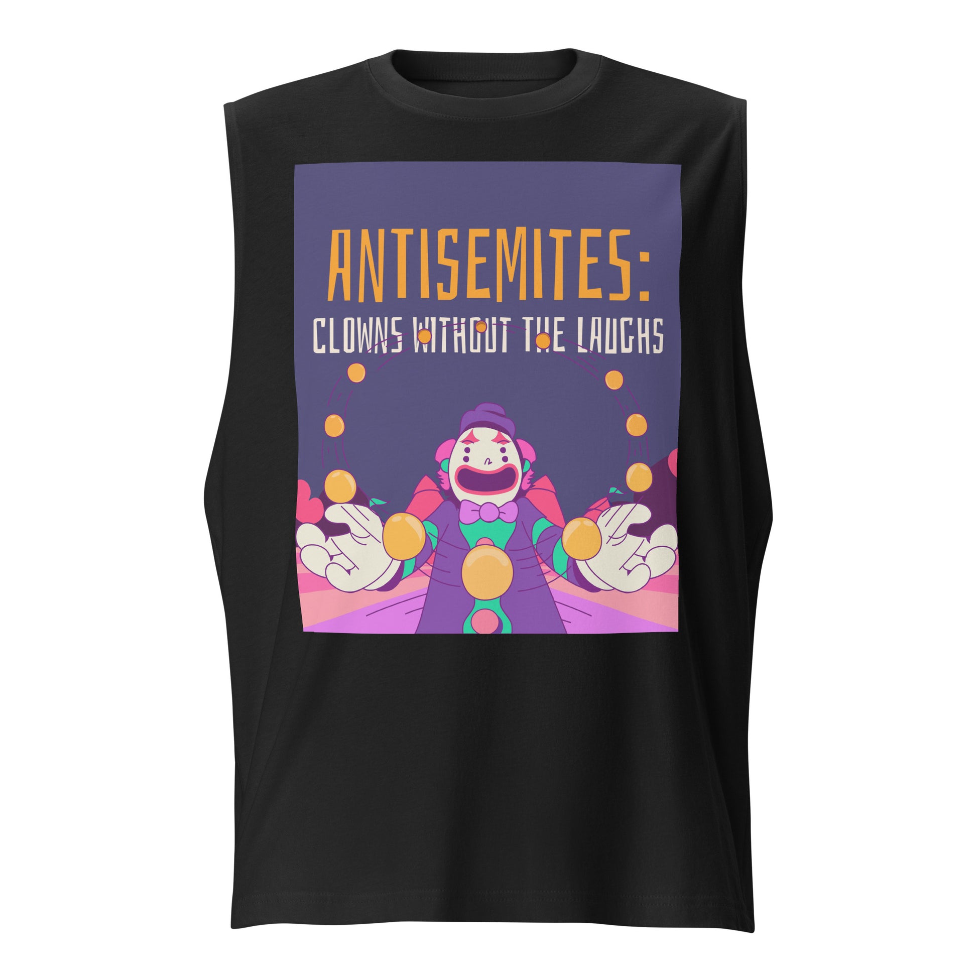 Antisemitic Clowns | Unisex Muscle Tank Top Jouparty