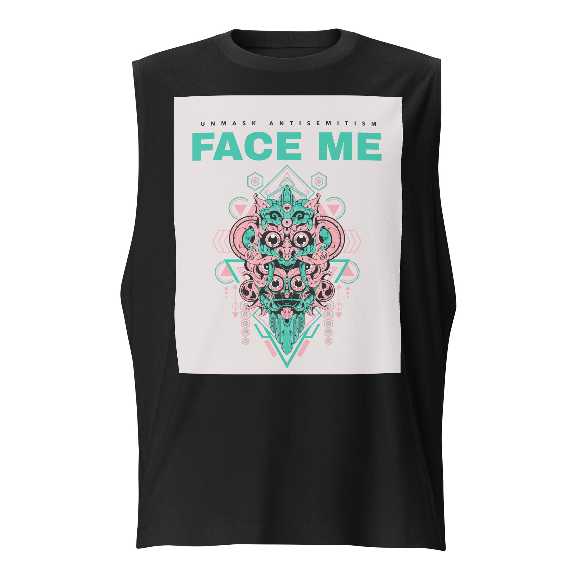 Face Me | Unmask Antisemitism | Unisex Muscle Tank Top Jouparty