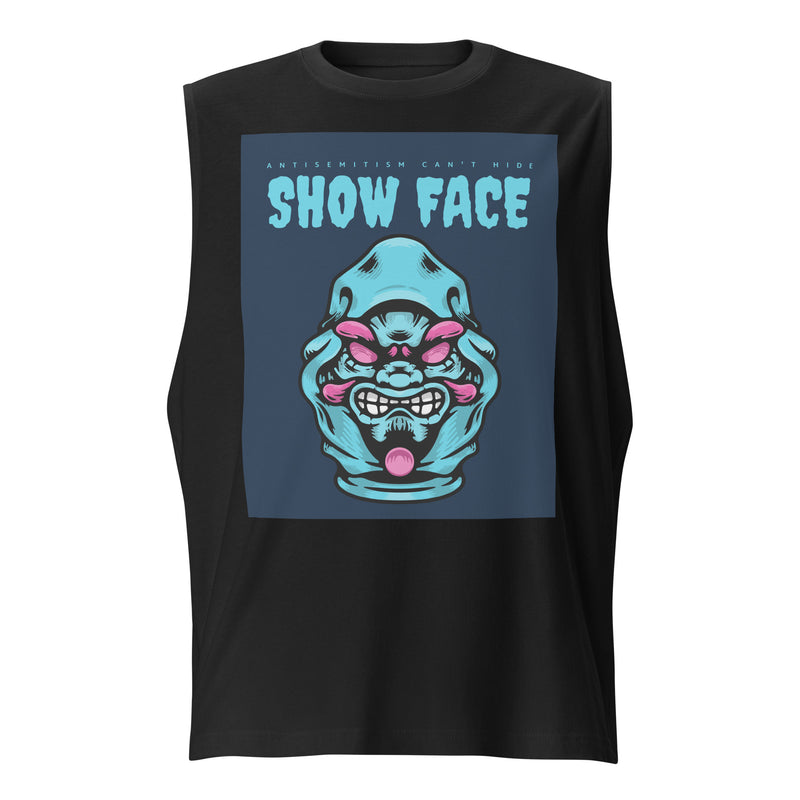 Show Face | Antisemitism Can't Hide | Unisex Muscle Tank Top