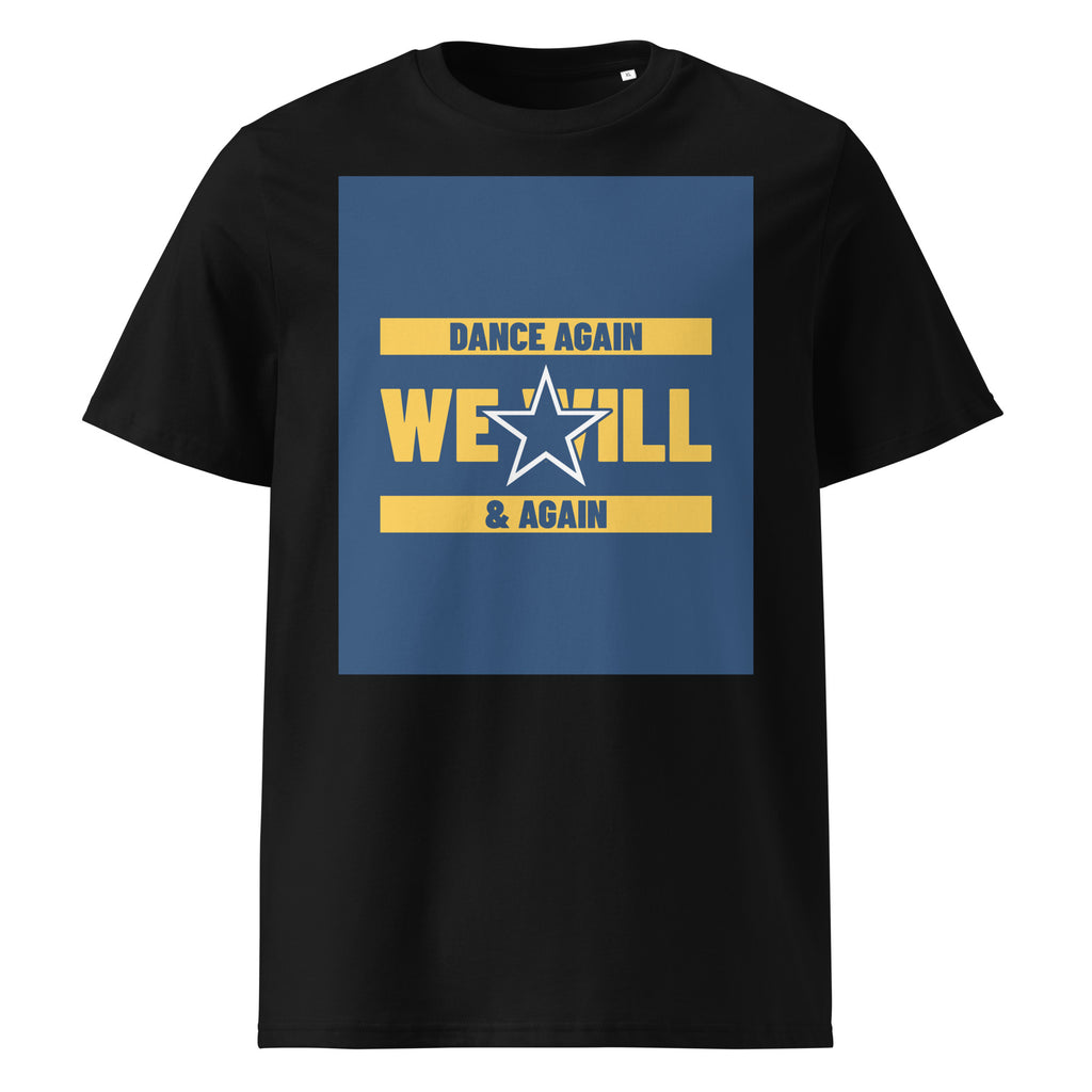 We Will Dance Again | Unisex Organic T-Shirt