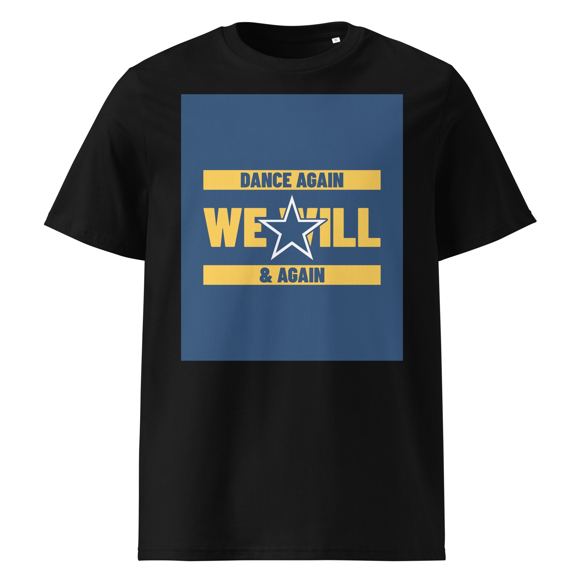 We Will Dance Again | Unisex Organic T-Shirt