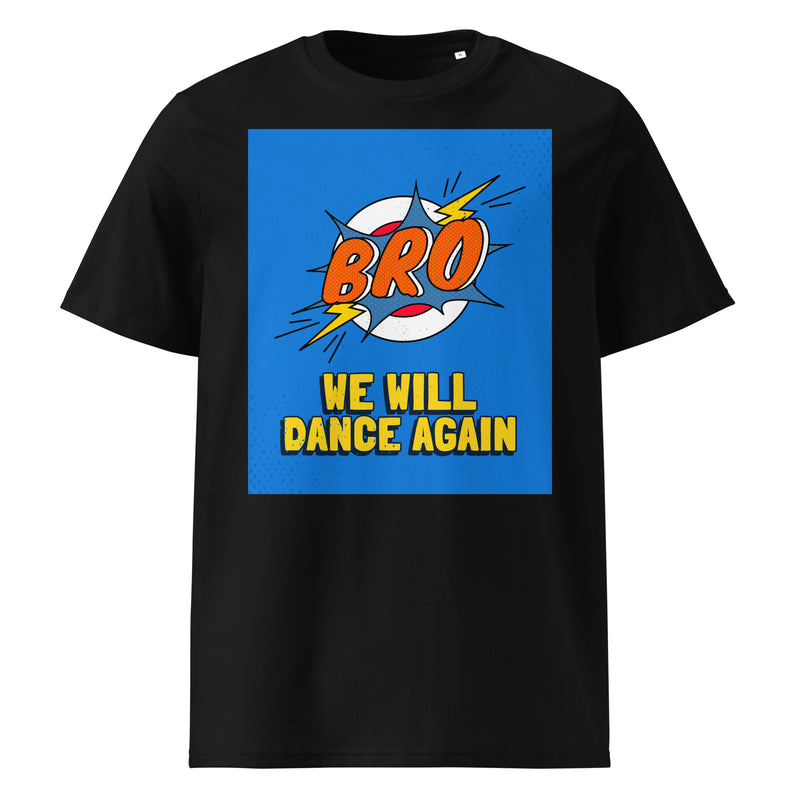 We Will Dance Again | Unisex Organic T-Shirt
