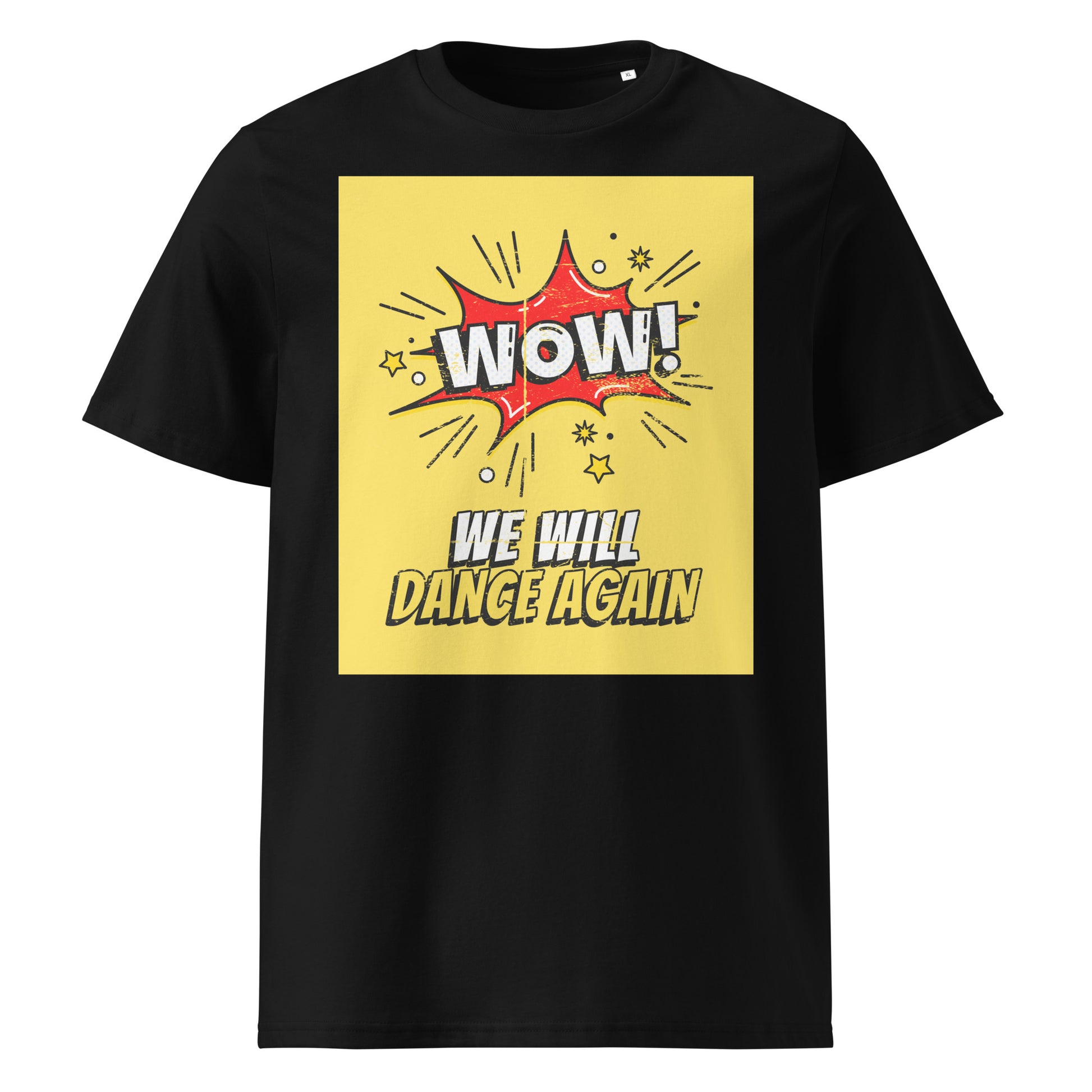 We Will Dance Again | Unisex Organic T-Shirt