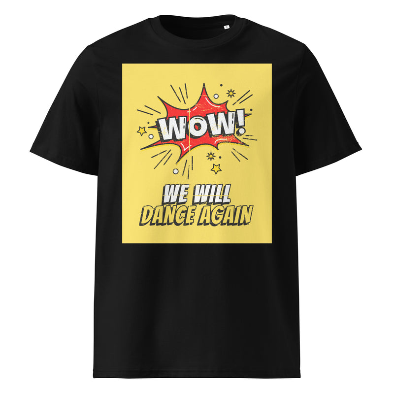We Will Dance Again | Unisex Organic T-Shirt