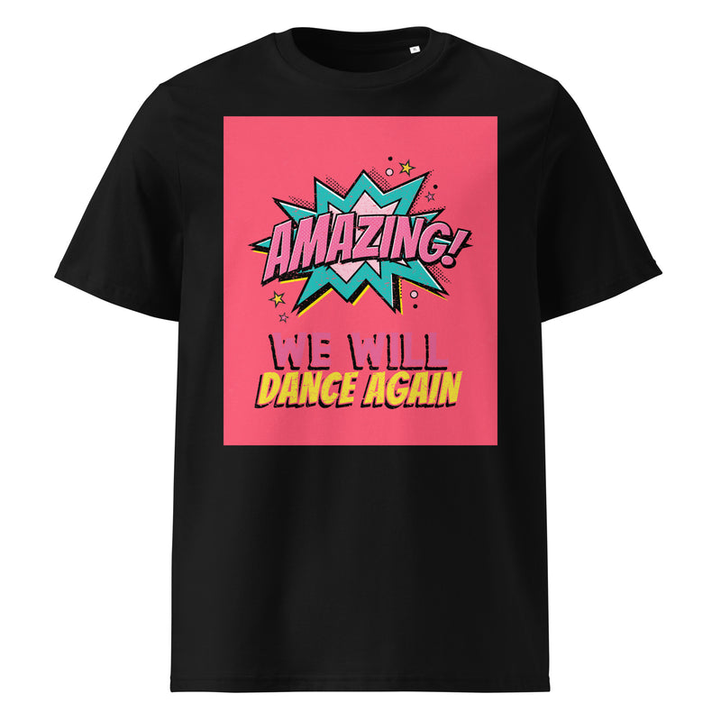 We Will Dance Again | Unisex Organic T-Shirt