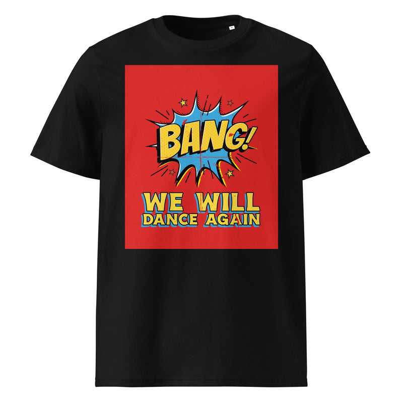 We Will Dance Again | Unisex Organic T-Shirt