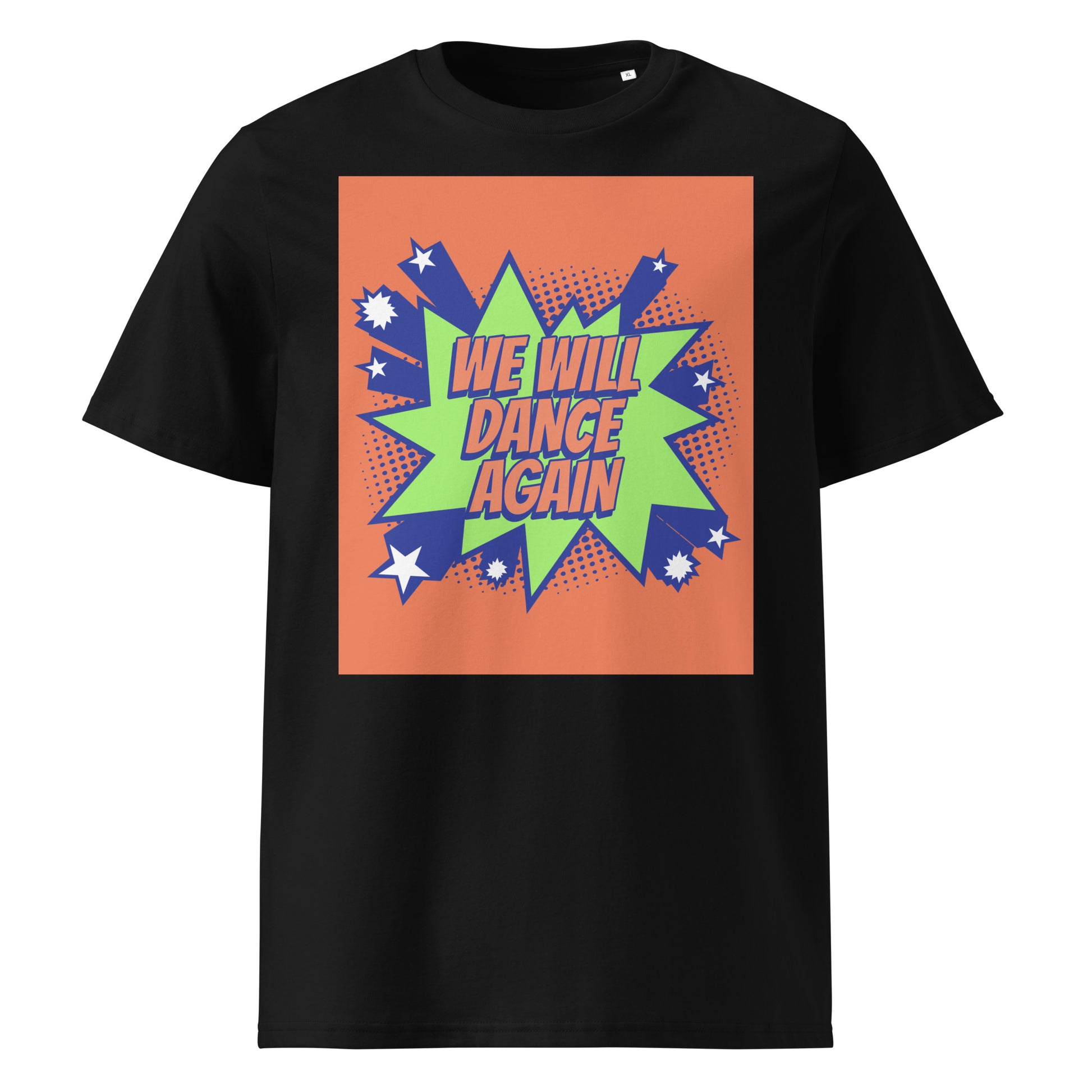 We Will Dance Again | Unisex Organic T-Shirt