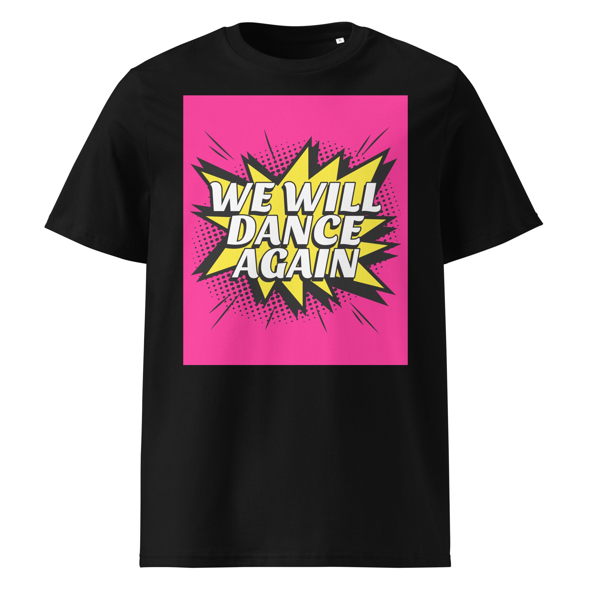We Will Dance Again | Unisex Organic T-Shirt