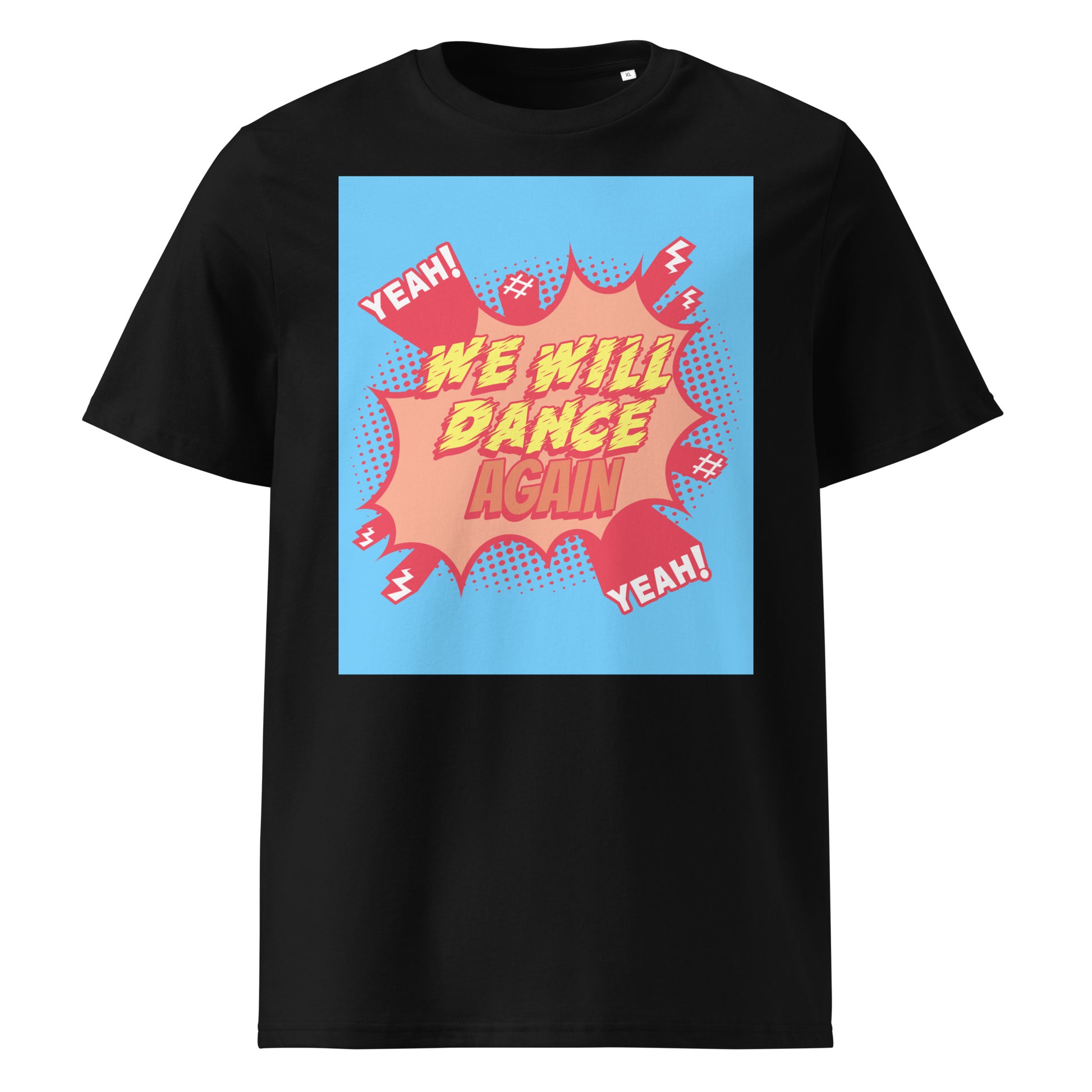 We Will Dance Again | Unisex Organic T-Shirt