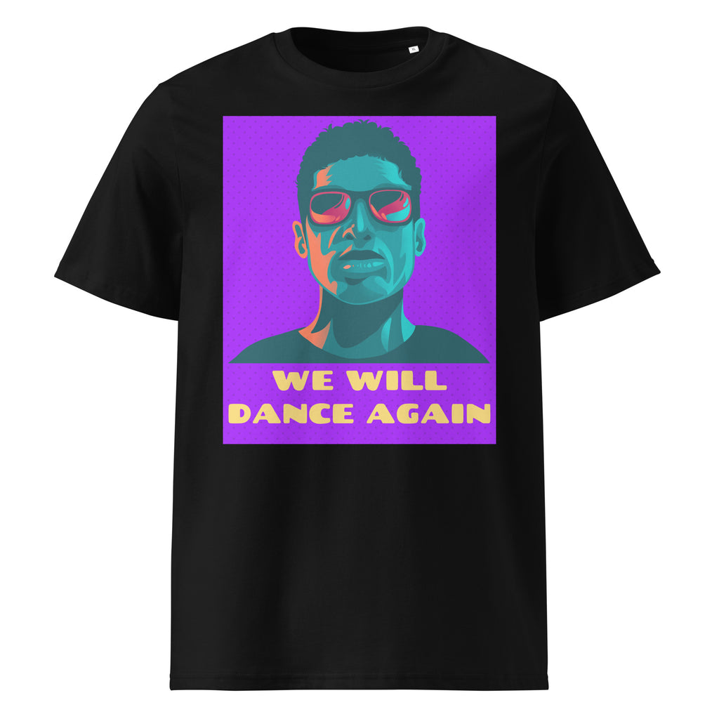 We Will Dance Again | Unisex Organic T-Shirt
