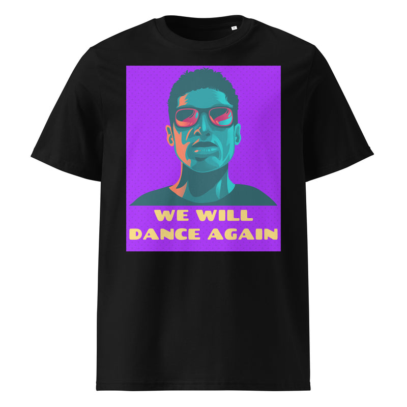 We Will Dance Again | Unisex Organic T-Shirt