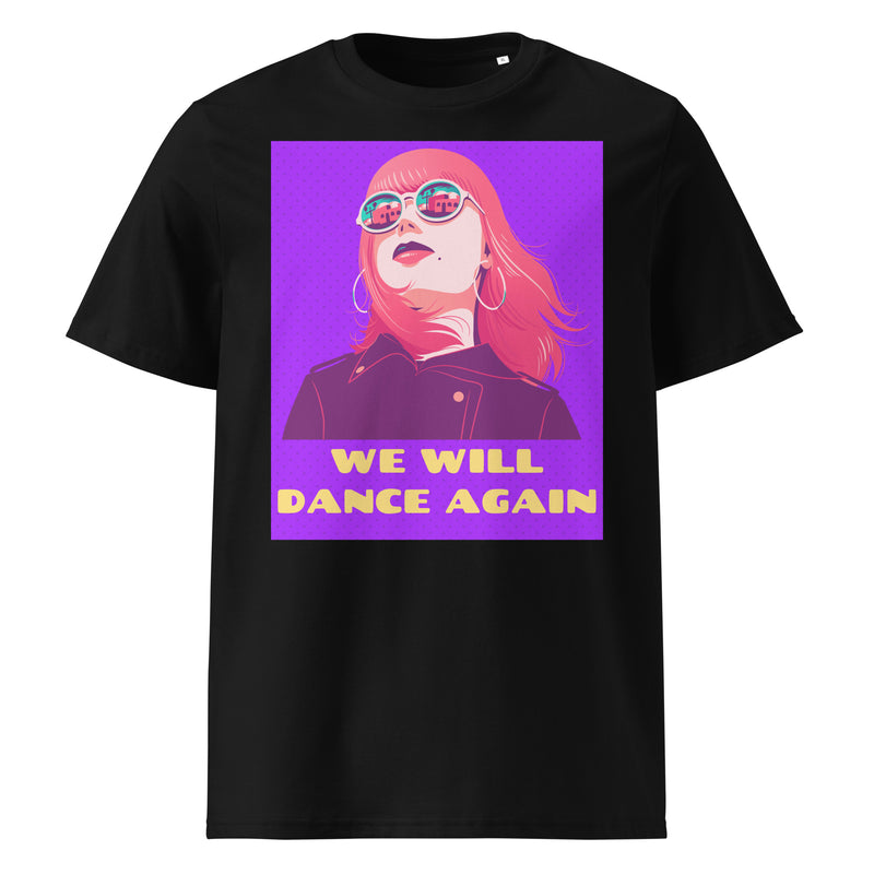 We Will Dance Again | Unisex Organic T-Shirt